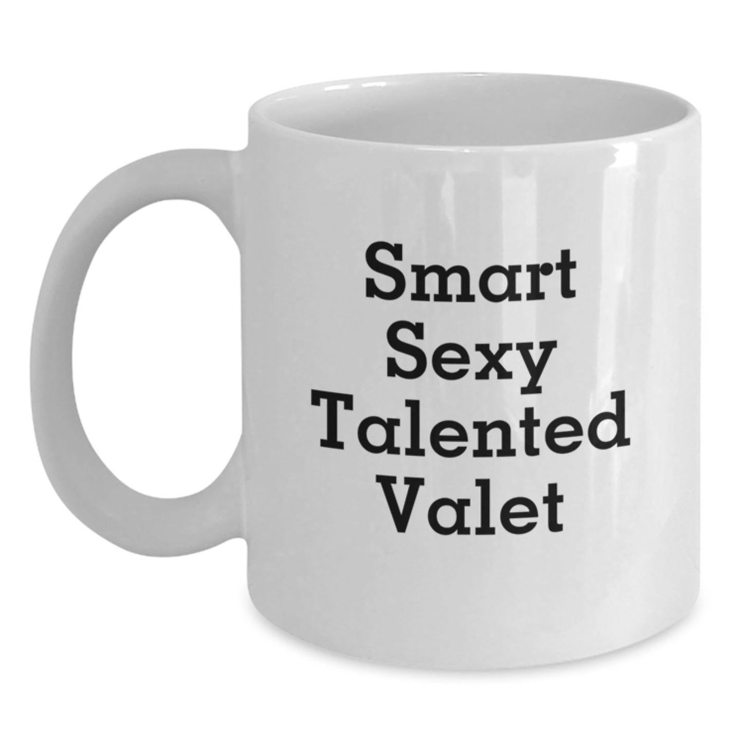 Funny Valet Lover Gifts for Men from Family, White Coffee Mug with Smart Sexy Talented Quote, Unique Graduation Mugs for Him - Main
