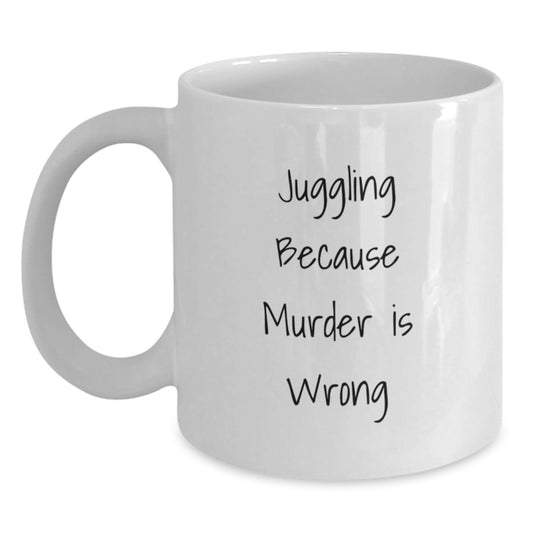 Funny Juggling White Coffee Mug Gifts from Friends for Juggling Enthusiasts, Birthday Unique Gifts from Men to Women, Juggling Inspiration Quote - Main