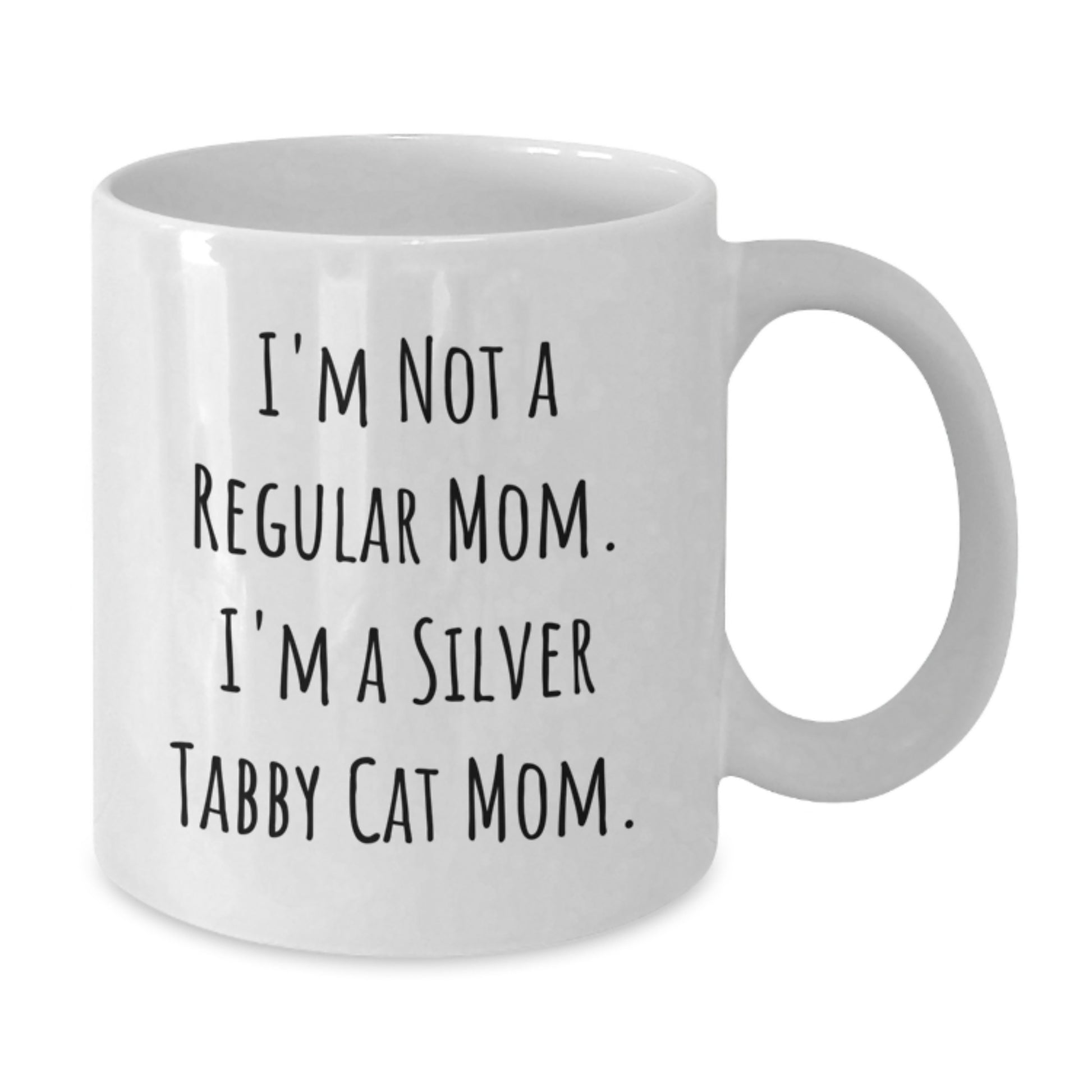 Funny Silver Tabby Cat Mom Gifts from Mom to Silver Tabby Cat Enthusiasts, Unique White Coffee Mugs for Graduation, I'm Not A Regular Mom, I'm A Silver Tabby Cat Mom. - Additional