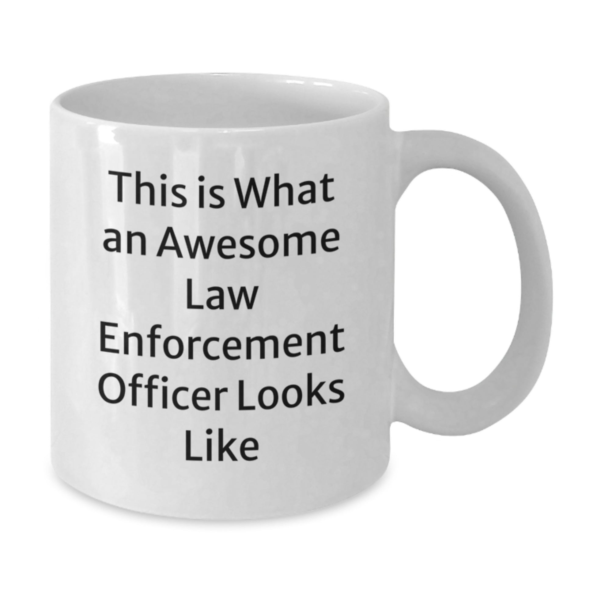 Funny Law Enforcement Officer Gifts, White Coffee Mug for Birthday - 'This Is What An Awesome Law Enforcement Officer Looks Like' from Friends, Family or Coworkers - Additional