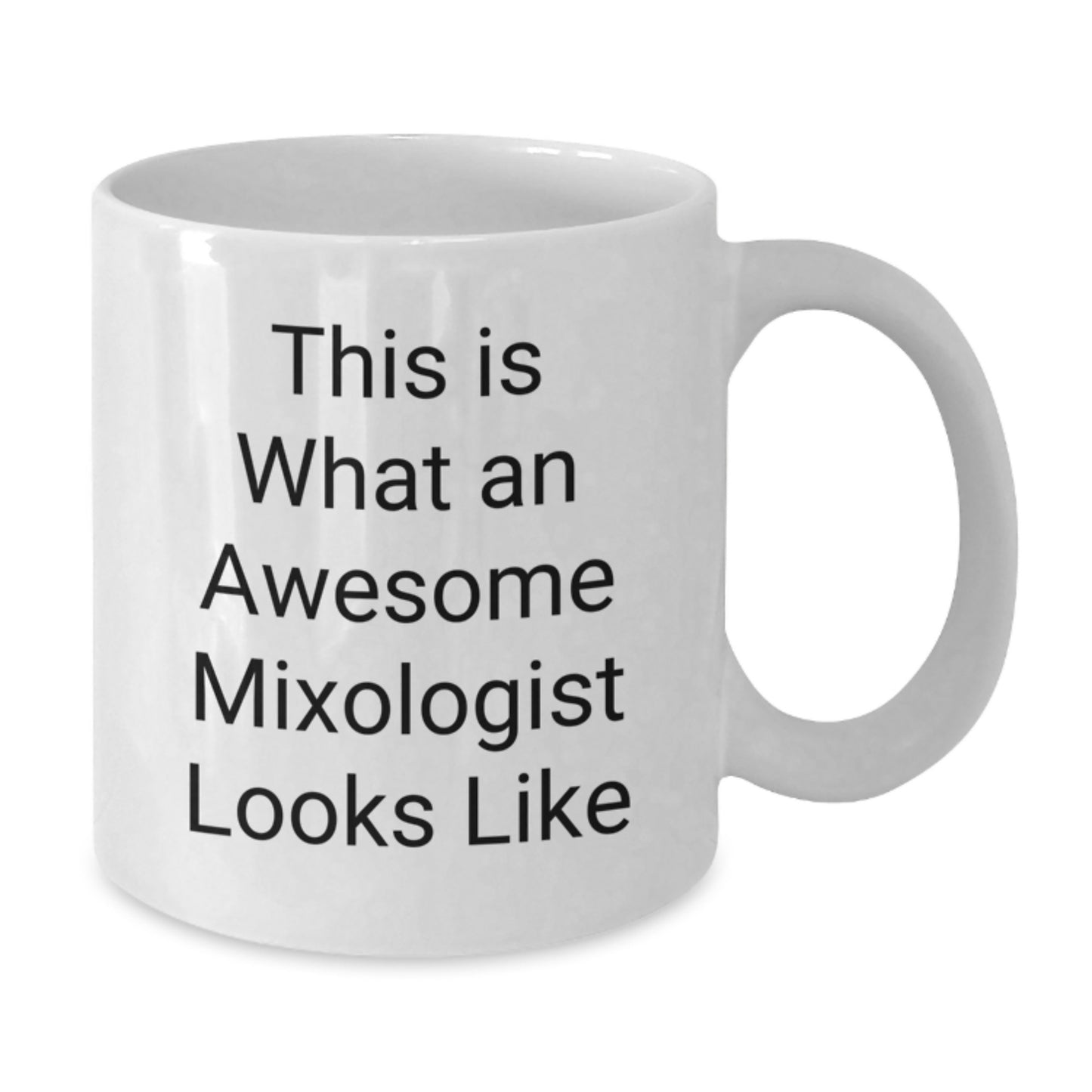 Funny Mixologist Gifts, This Is What An Awesome Mixologist Looks Like, White Coffee Mug for Birthday, Gifts from Friends, Gifts for Mixologist - Additional