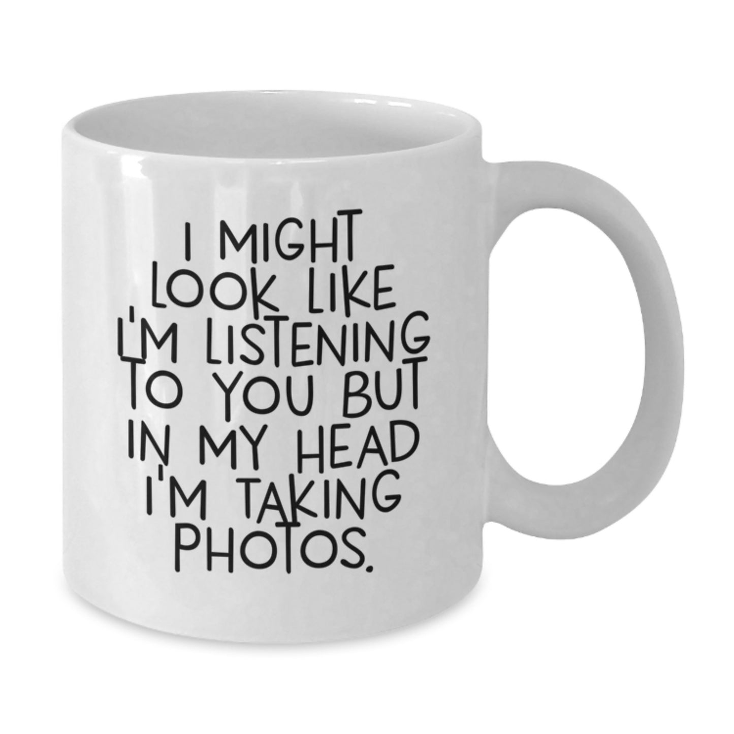 Funny Taking Photos White Coffee Mugs, Gifts from Friends for Taking Photos Enthusiasts Birthday Unique Gifts - Additional