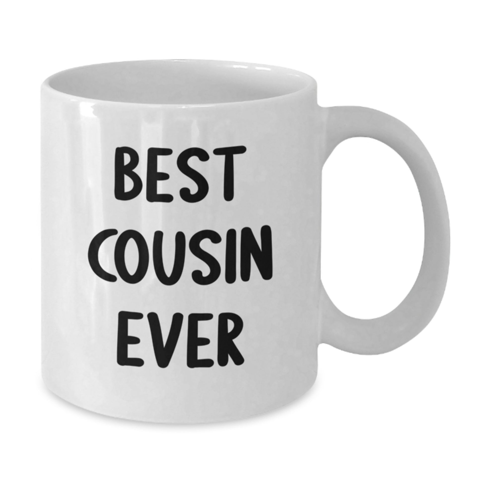 Funny Cousin Gifts, Best Cousin Ever White Coffee Mug for Graduation, Gifts from Women to Cousin, 11oz or 15oz Ceramic Mug - Additional
