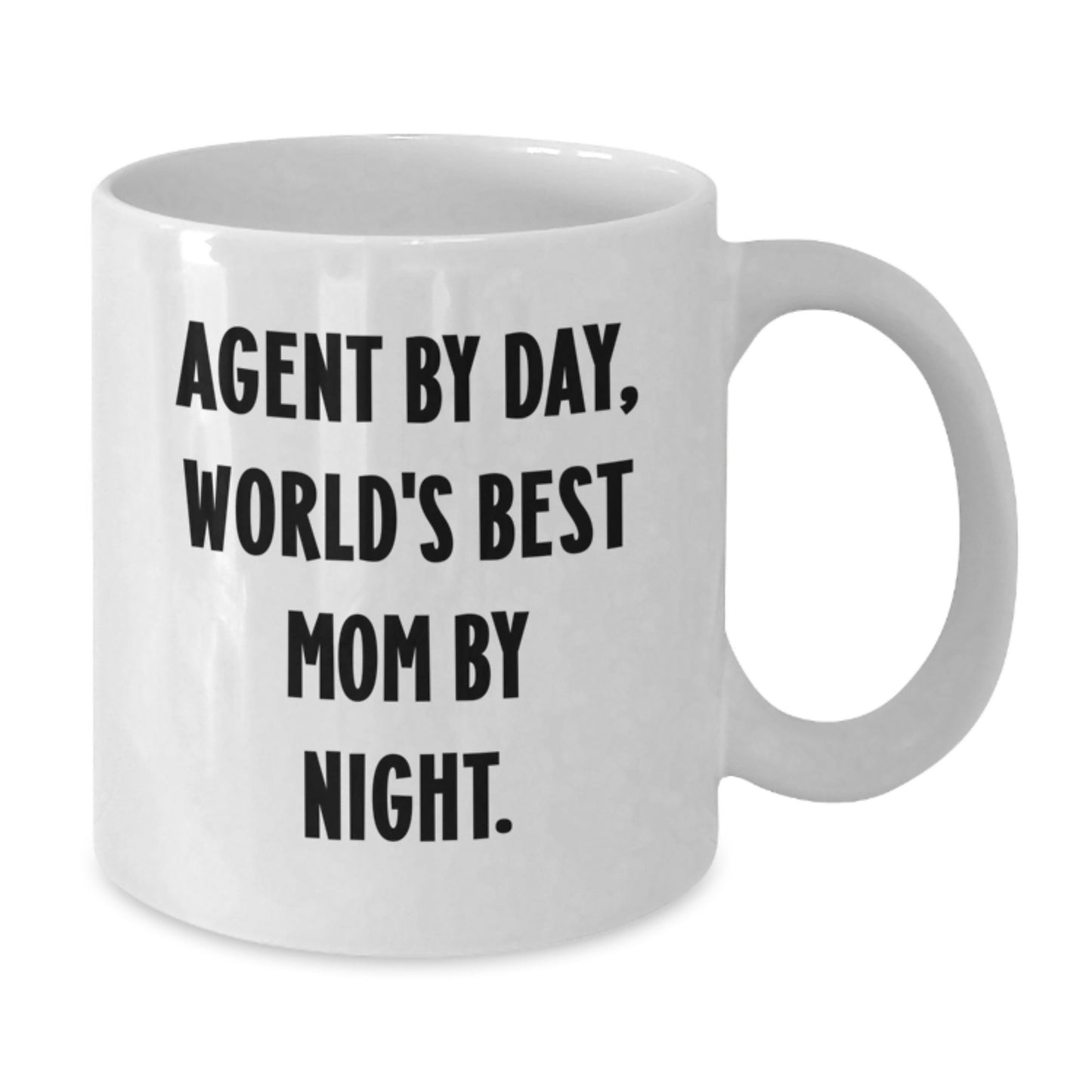 Agent By Day, World's Best Mom By Night. Funny White Coffee Mug Gifts from Family to Agent on Birthday - Additional