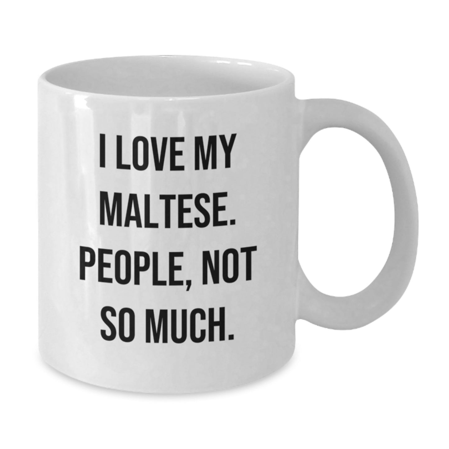 Maltese Dog Lovers' Funny White Coffee Mug Gifts from Friends, Gifts for Maltese Dog Owners, Graduation Unique Gifts - Additional