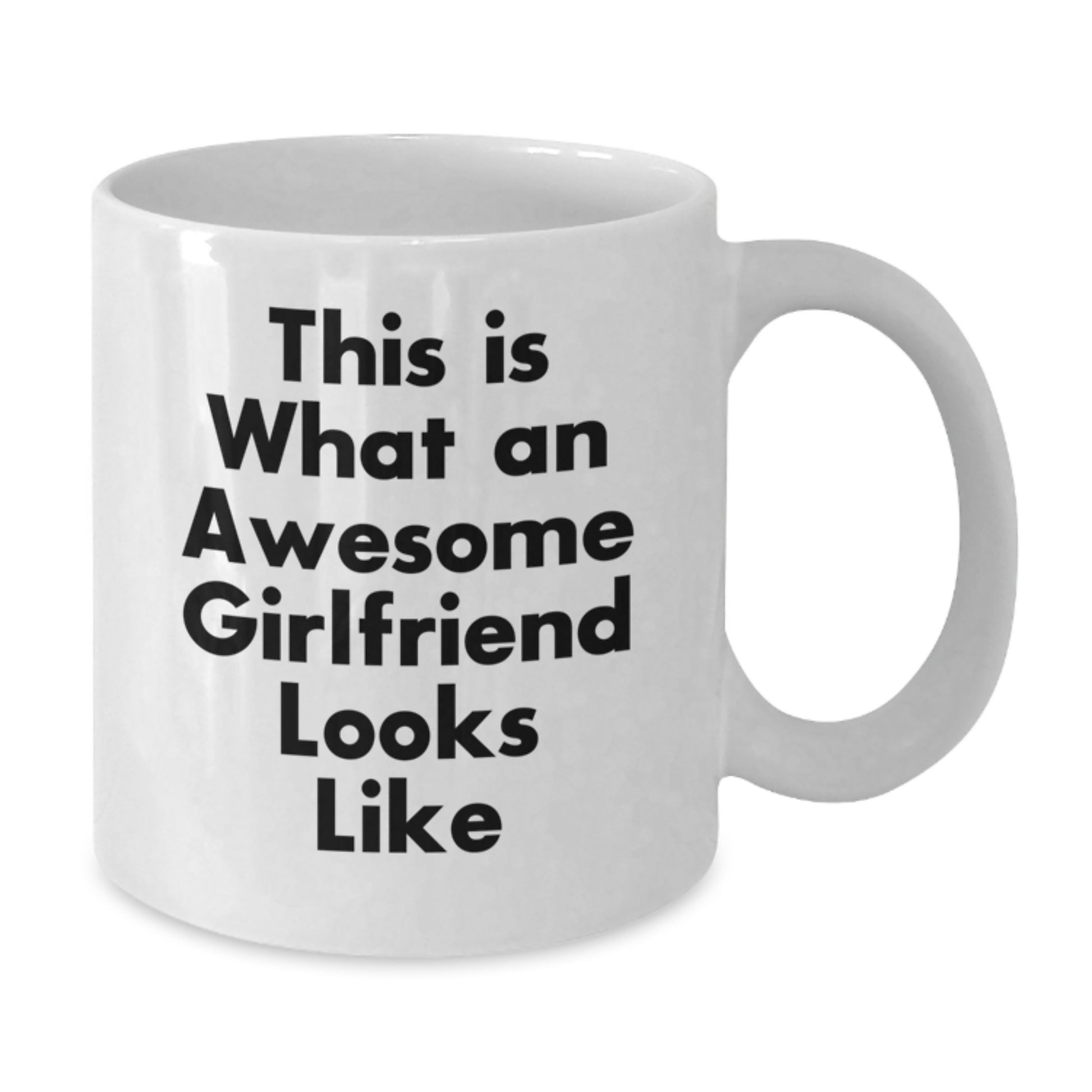 Funny Sweetheart Gifts from Men to Awesome Sweethearts - This Is What An Awesome Sweetheart Looks Like White Coffee Mug, Perfect for Graduation - Additional