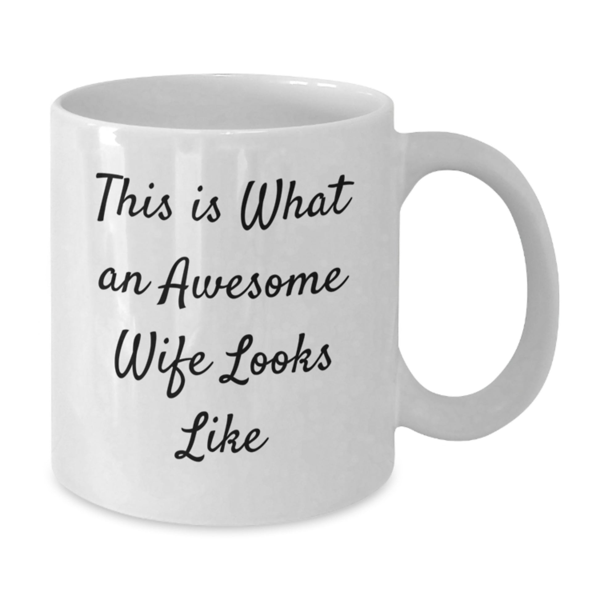 Funny Wife Quotes White Coffee Mug, Gifts from Friends for Wife's Graduation, Inspirational, 'This Is What An Awesome Wife Looks Like' - 11oz or 15oz Capacity, Ceramic, Microwave and Dishwasher Safe - Additional