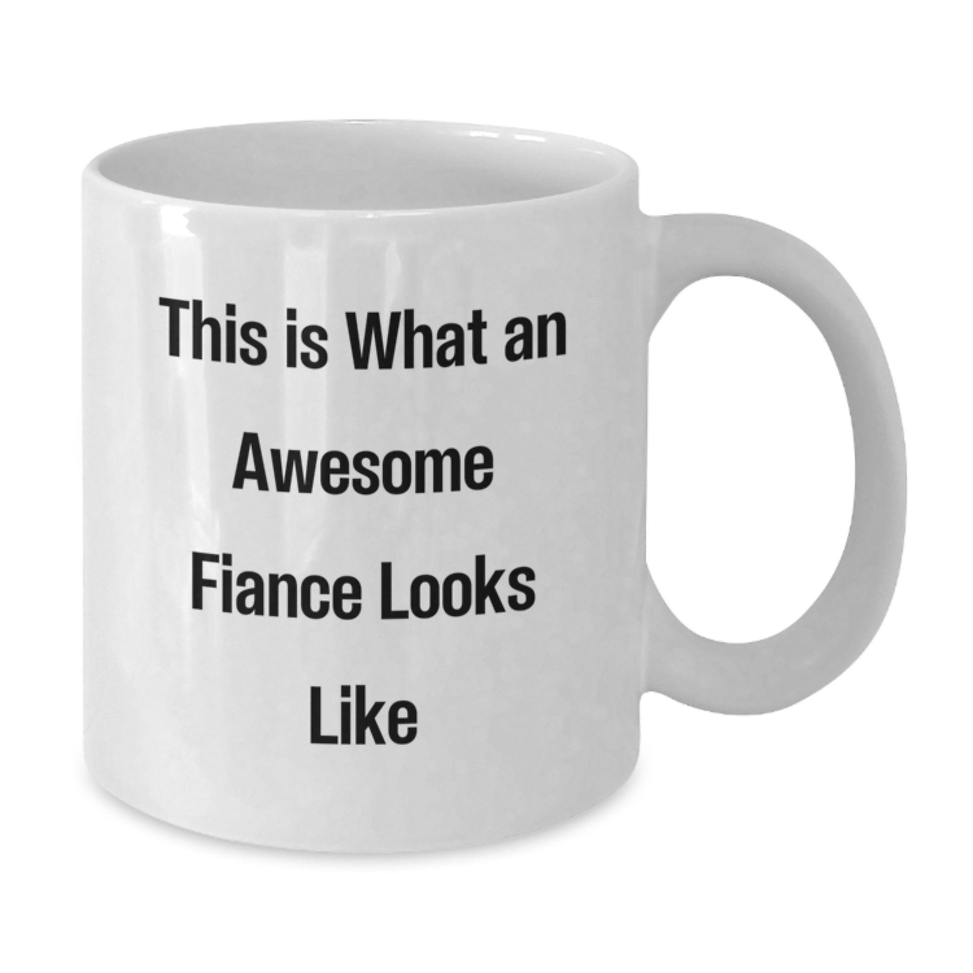 Funny Fiance Gifts for Men from Friends - This Is What An Awesome Fiance Looks Like White Coffee Mug for Graduation, 11oz or 15oz Capacity, Microwave and Dishwasher Safe - Additional