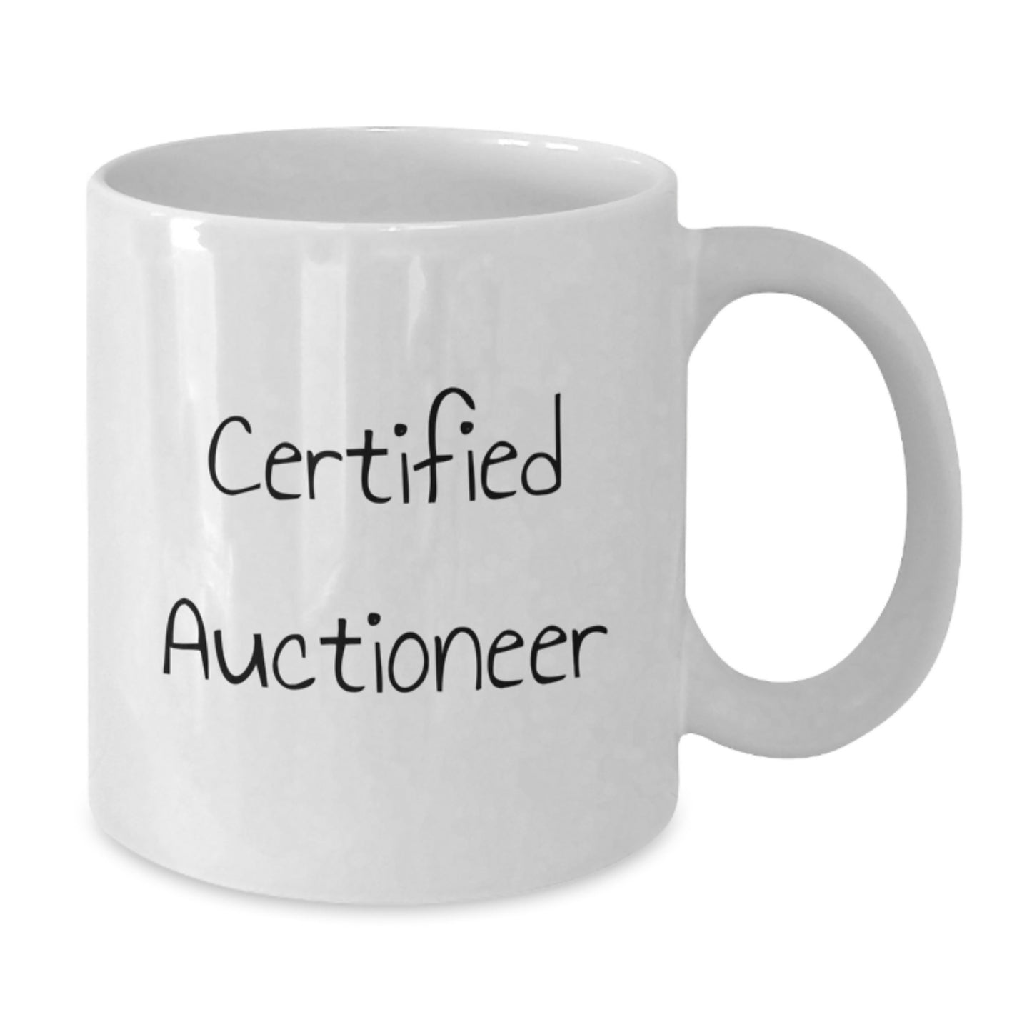 Auctioneer Humor Gifts from Friends for Birthday Unique White Coffee Mug, Certified Auctioneer Quote - Additional