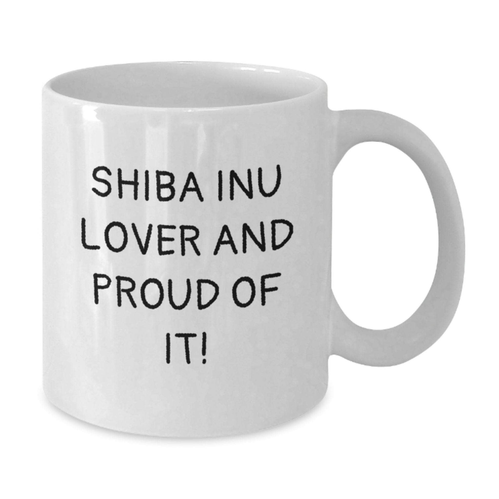Shiba Inu Dog Lovers Gift for Birthday, Funny Quote White Coffee Mug, 11oz or 15oz Capacity, Ceramic, Microwave and Dishwasher Safe, Gifts from Friends to Family - Additional