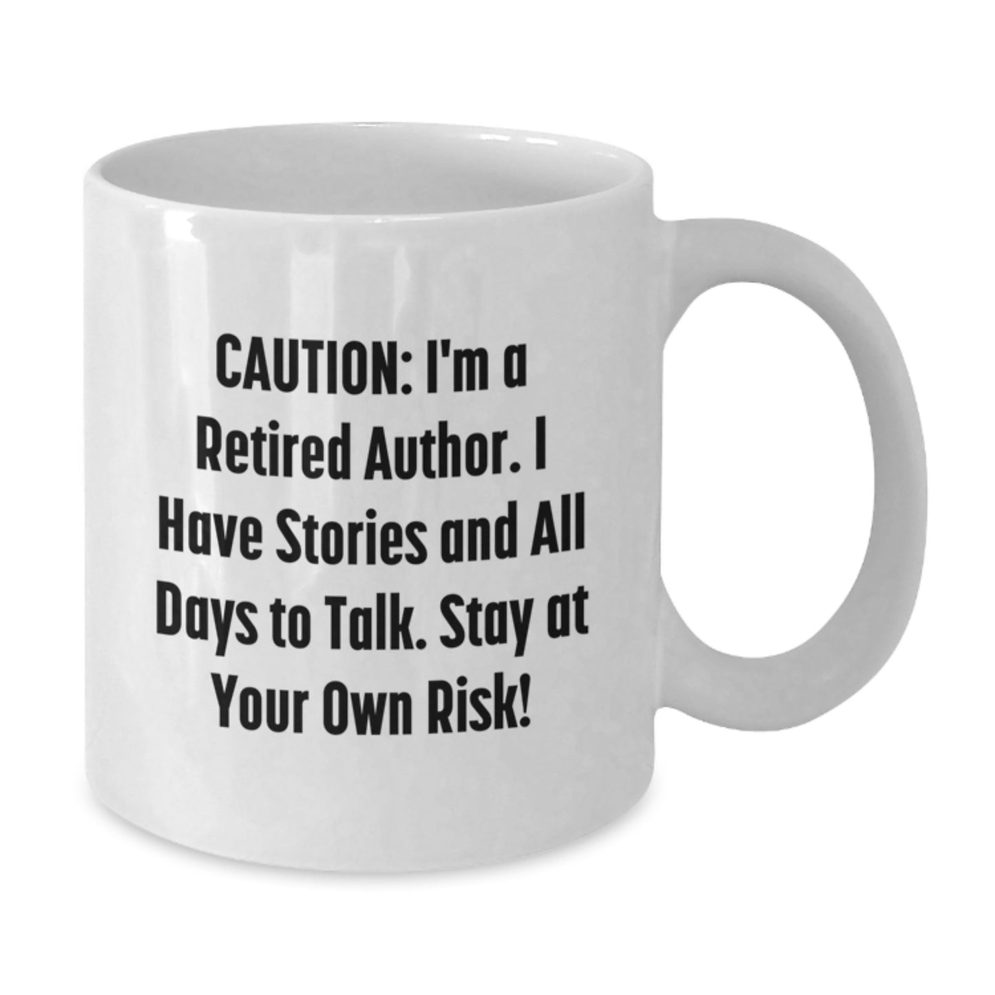 Funny Author Gifts: White Coffee Mug for Graduation, 'Caution: I'm A Retired Author' Quote, Gifts from Friends to Author, Perfect Unique Graduation Gift for Men or Women - Additional