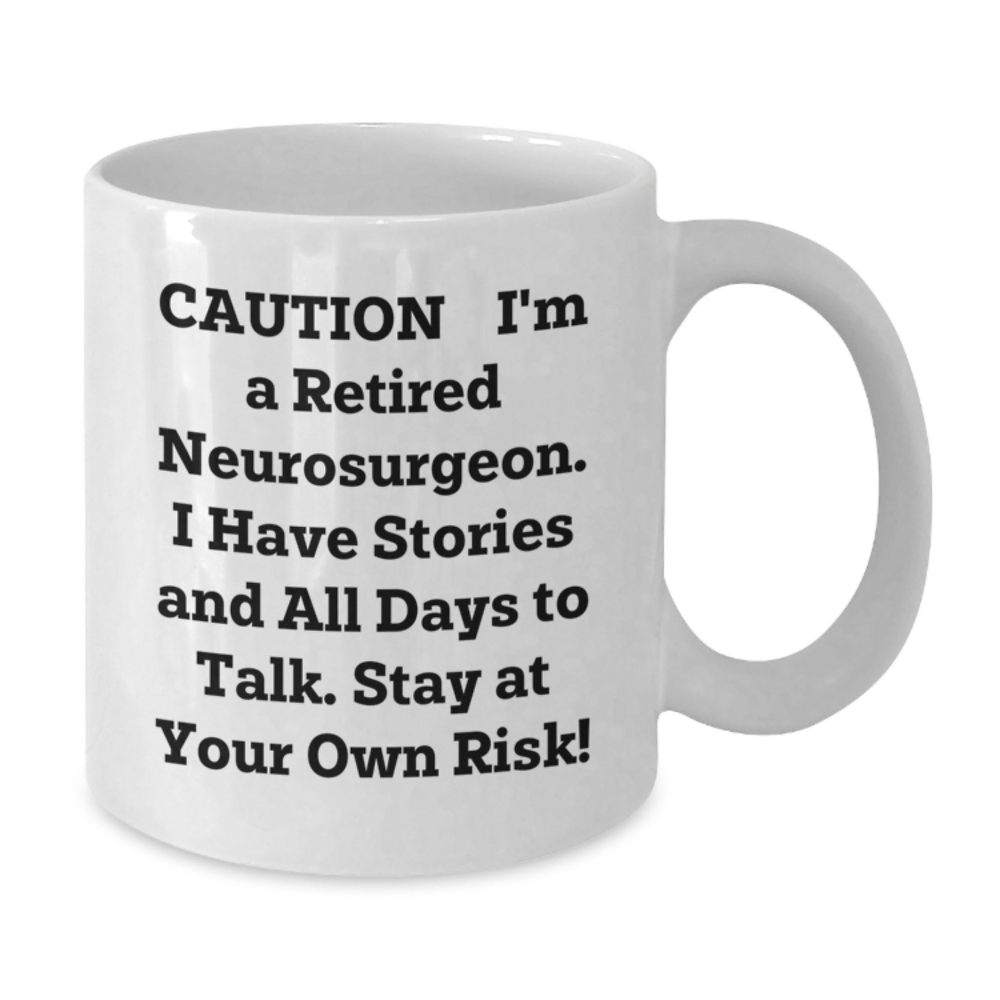 Funny Neurosurgeon Gifts from Men to Men, Inspirational Quote White Coffee Mug, Graduation Unique Gifts for Neurosurgeon Friends, 11oz or 15oz Ceramic Mug - Additional