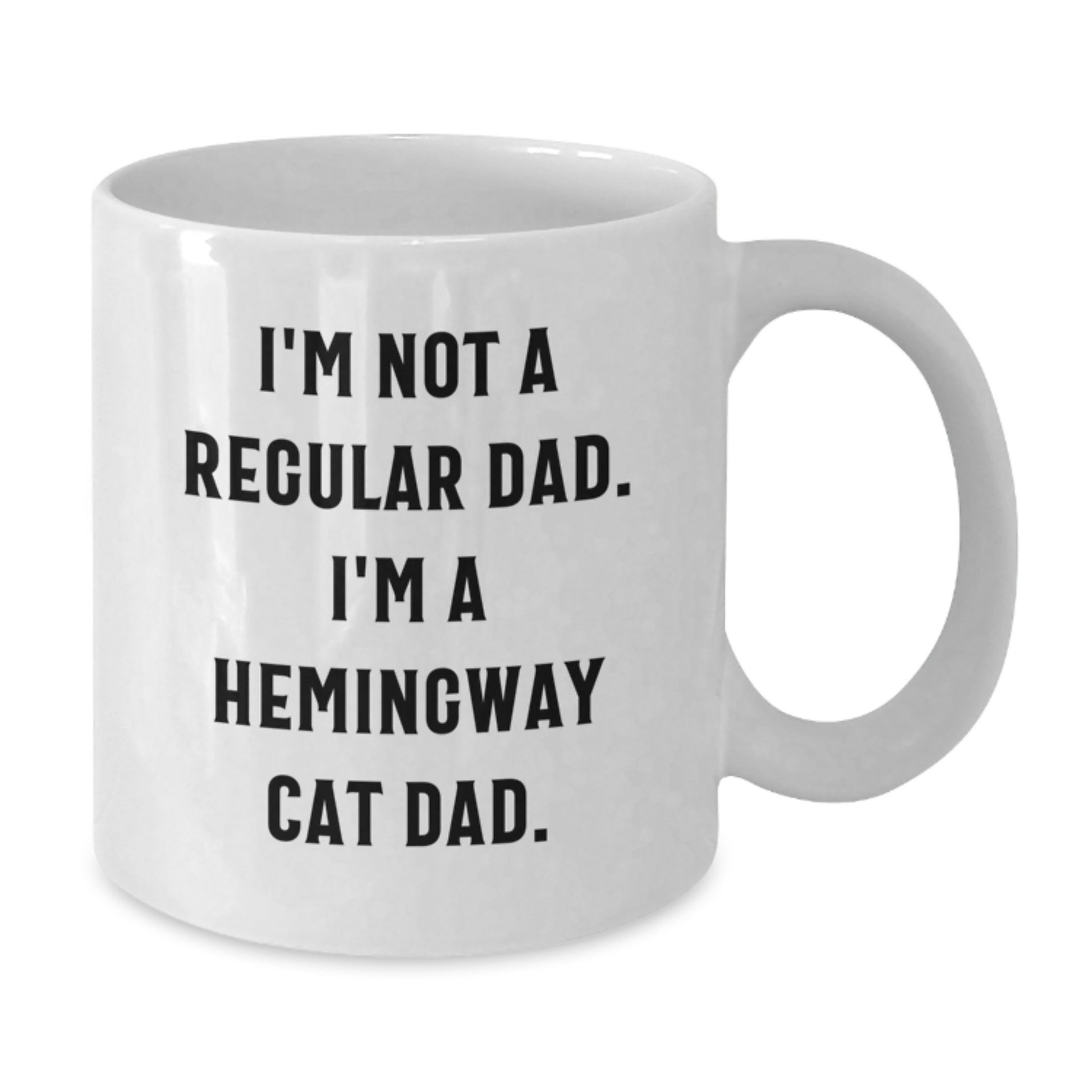 Hemingway Cat Dad Funny Gifts from Men to Friends for Graduation, White Coffee Mug I'm Not A Regular Dad. I'm A Hemingway Cat Dad. - Additional