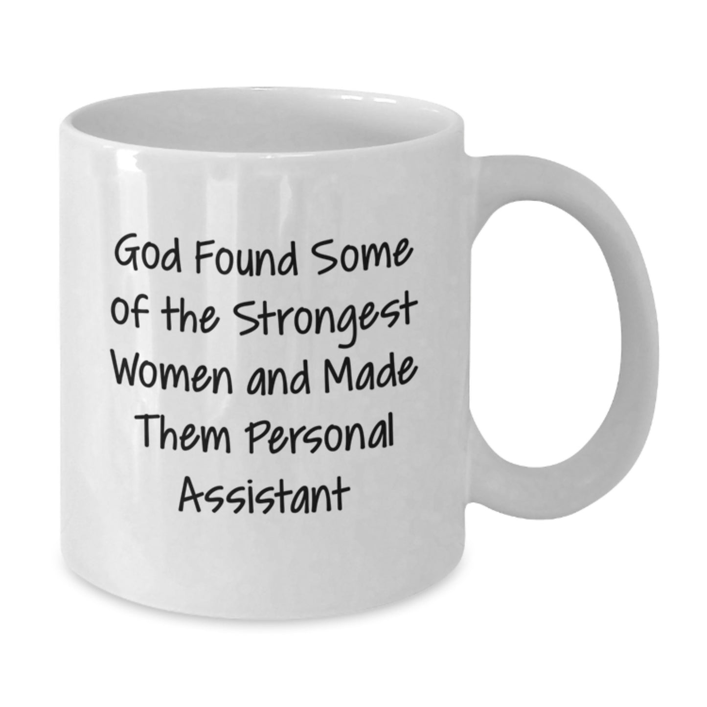 Funny Personal Assistant Gifts from Friends, Coworkers, Family for Women - God's Strongest Women Quote on White Coffee Mug - Additional