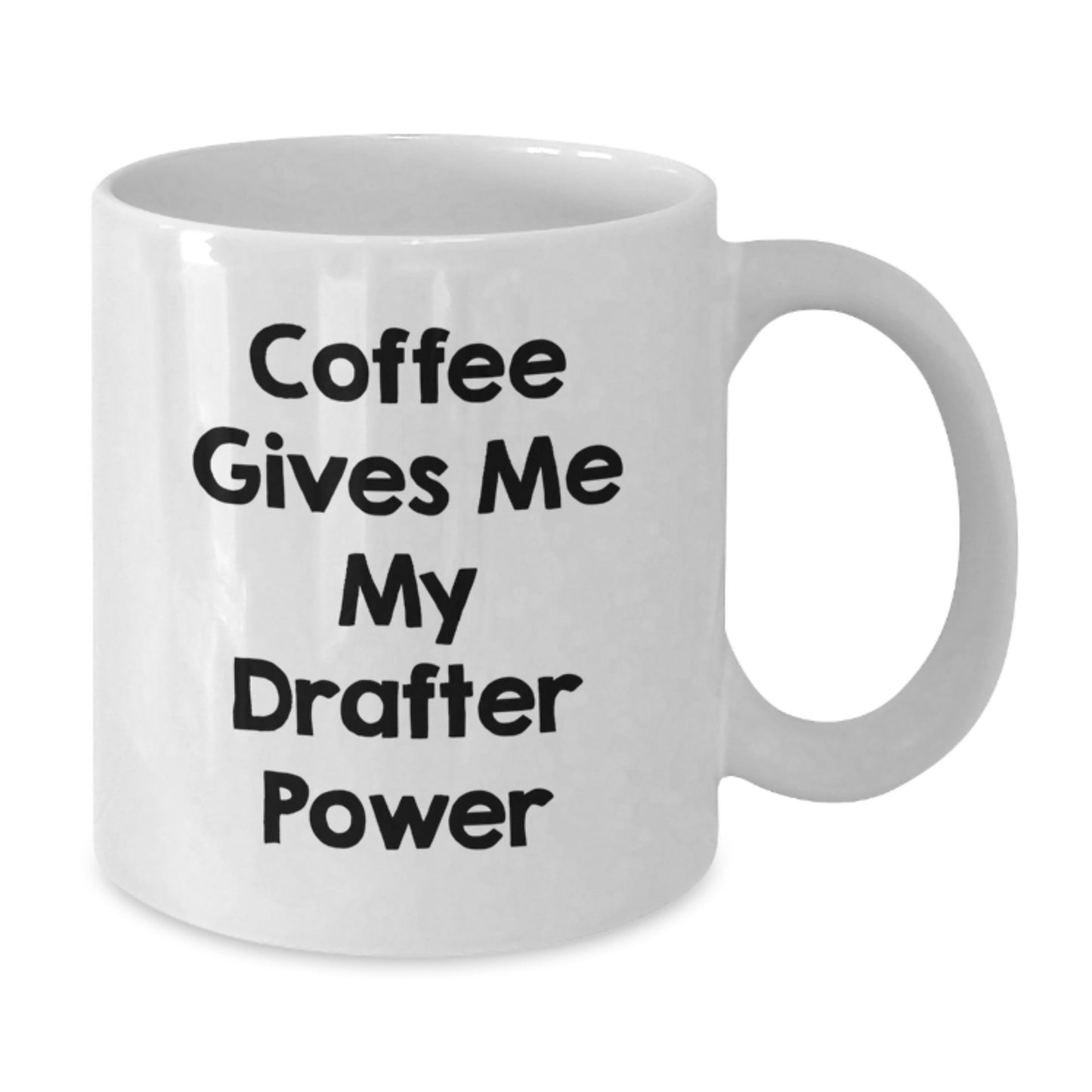 Funny Drafter Quote Coffee Mug Gifts from Friends, for Drafter Enthusiasts, Graduation Unique Gifts - Additional