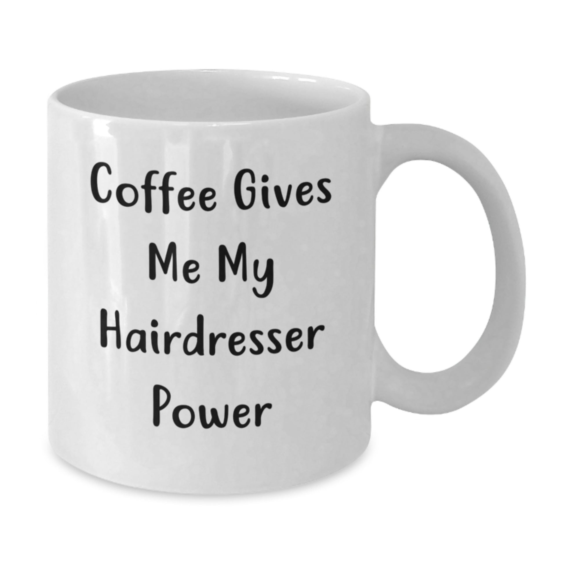 Coffee Gives Hairdresser Power Funny Hairdresser Gifts for Birthday from Friends - Additional