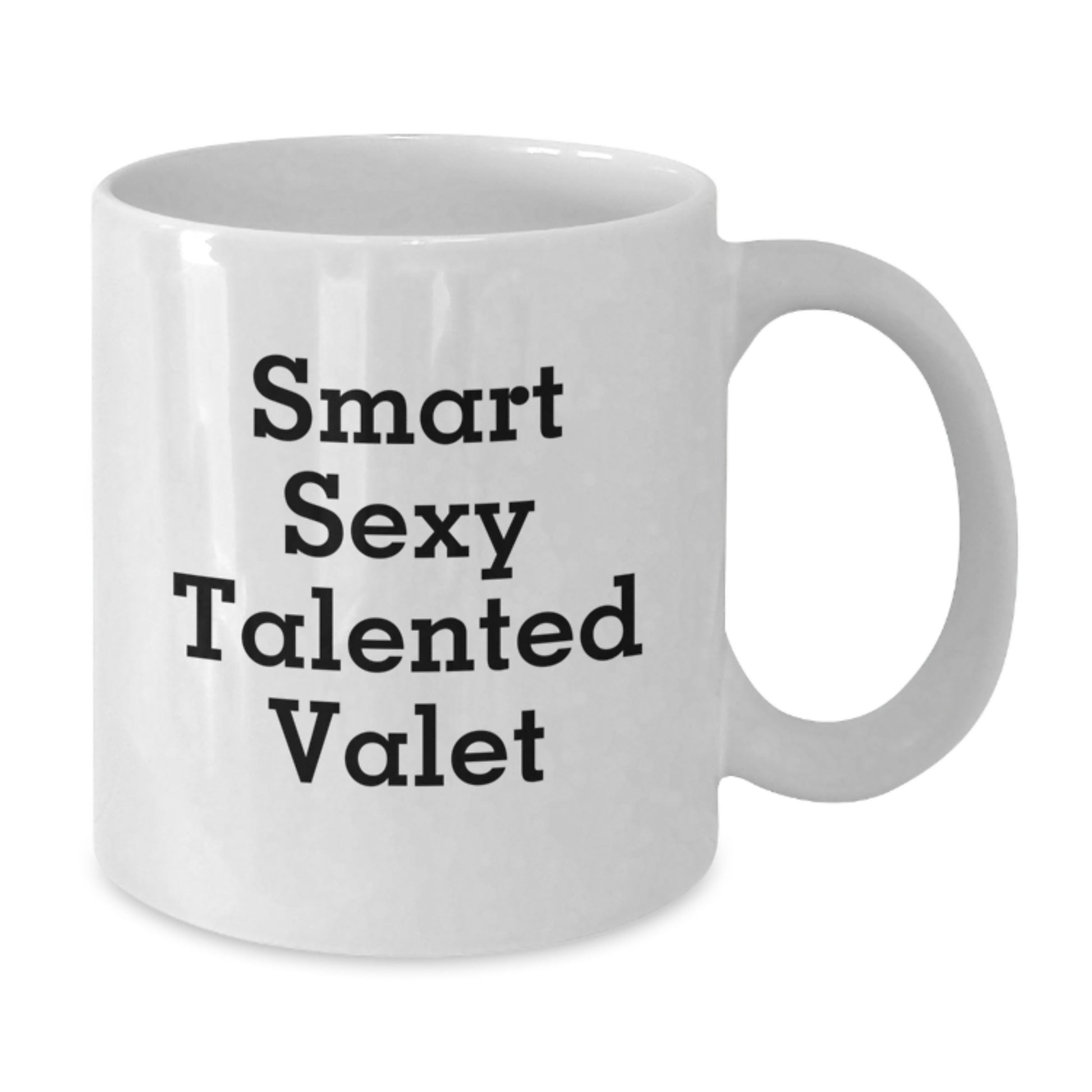 Funny Valet Lover Gifts for Men from Family, White Coffee Mug with Smart Sexy Talented Quote, Unique Graduation Mugs for Him - Additional