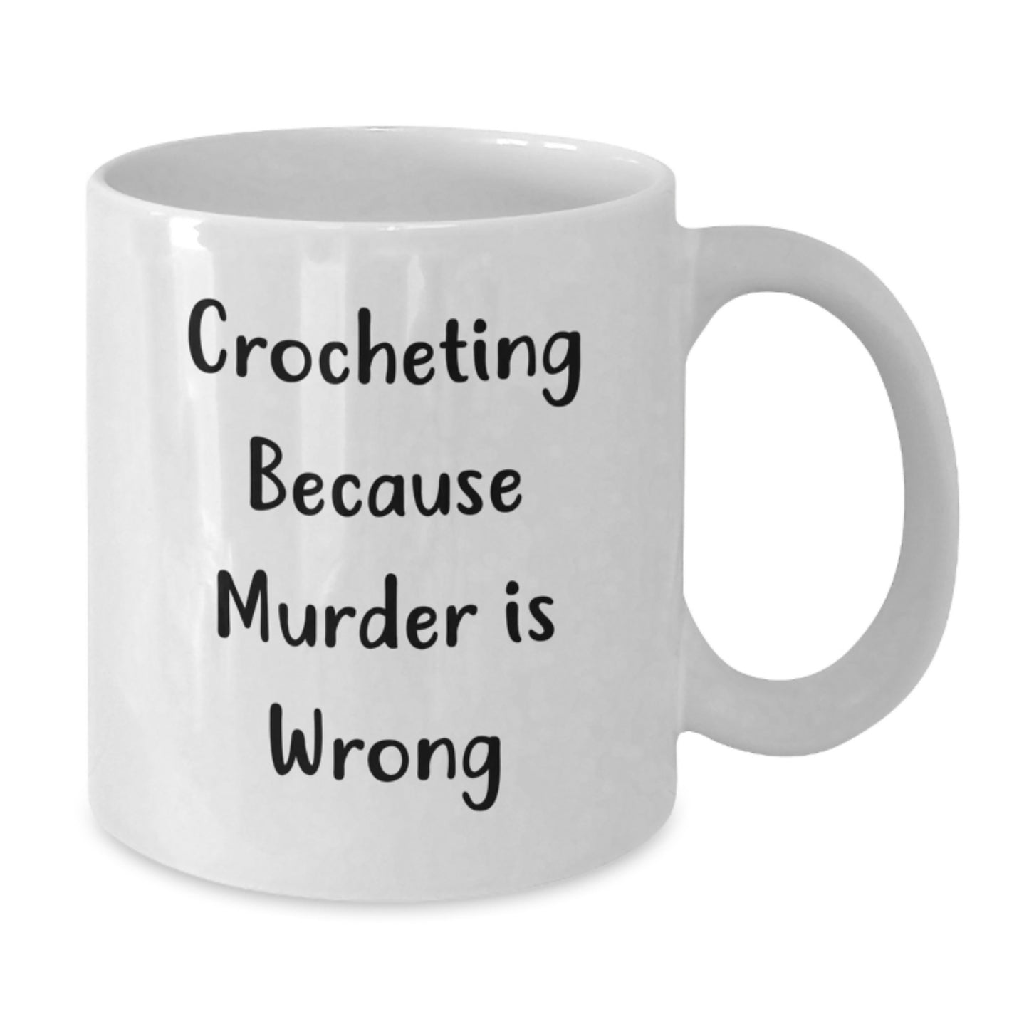 Funny Crocheting Gifts from Friends and Family for Crocheting Enthusiasts, White Coffee Mug with 'Crocheting Because Murder Is Wrong' Quote, Birthday Unique Gifts - Additional