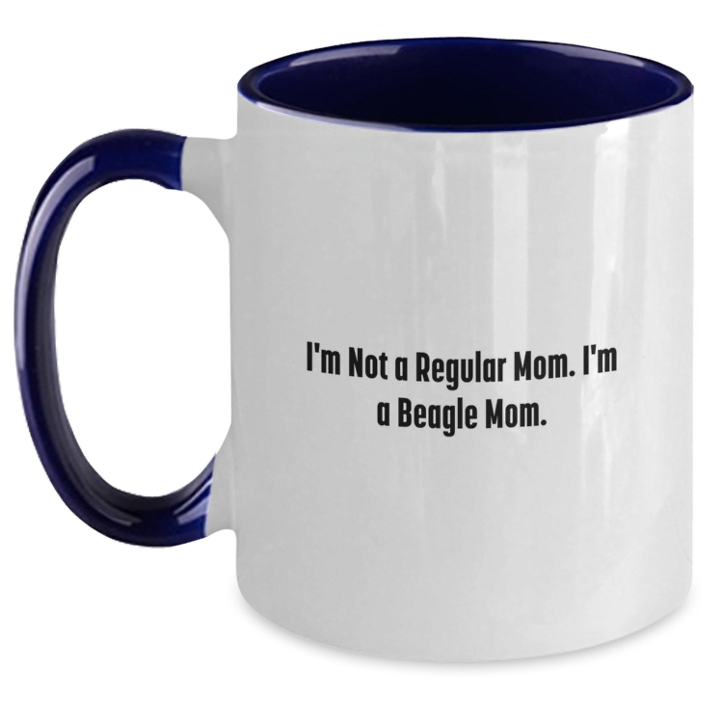 Funny Beagle Mom Gifts for Graduation - I'm Not A Regular Mom. I'm A Beagle Mom. Two Tone Coffee Mug for Beagle Dog Lovers, Gifts from Mom to Beagle Owner, Beagle Dog Gifts for Men or Women - Main