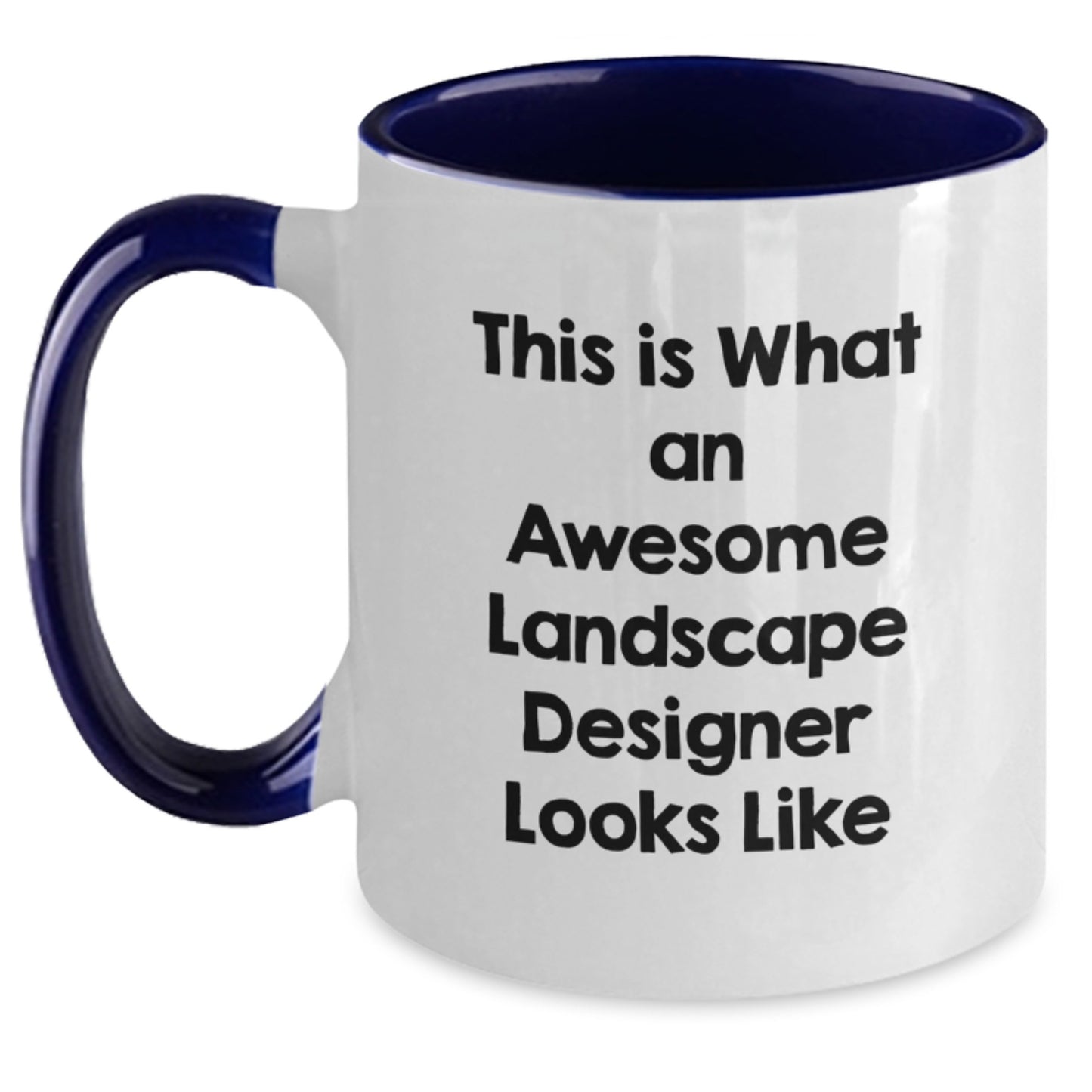 Funny Landscape Designer Gifts, Two Tone Coffee Mug for Birthday, Gifts from Friends, Gifts for Landscape Designer - 'This Is What An Awesome Landscape Designer Looks Like' - Main