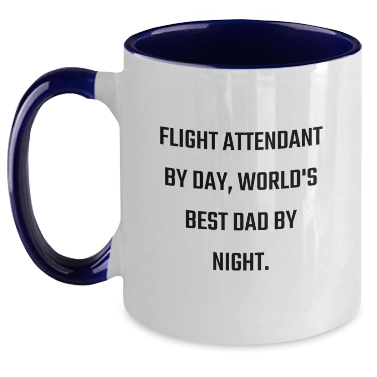 Flight Attendant Humor Two Tone Coffee Mug, Funny Gifts from Men to Flight Attendant By Day, World's Best Dad By Night. Birthday Unique Gifts - Main