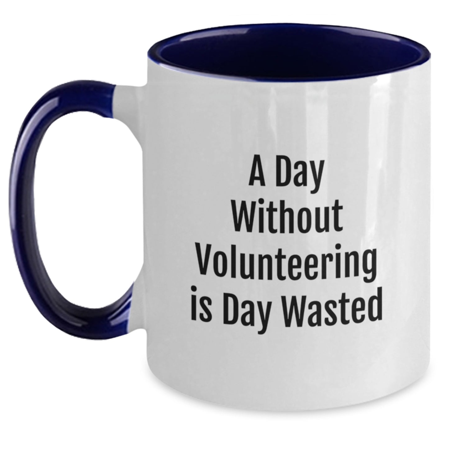 Funny Volunteering Quotes Two Tone Coffee Mug Gifts from Friends for Volunteers on Birthday - Main