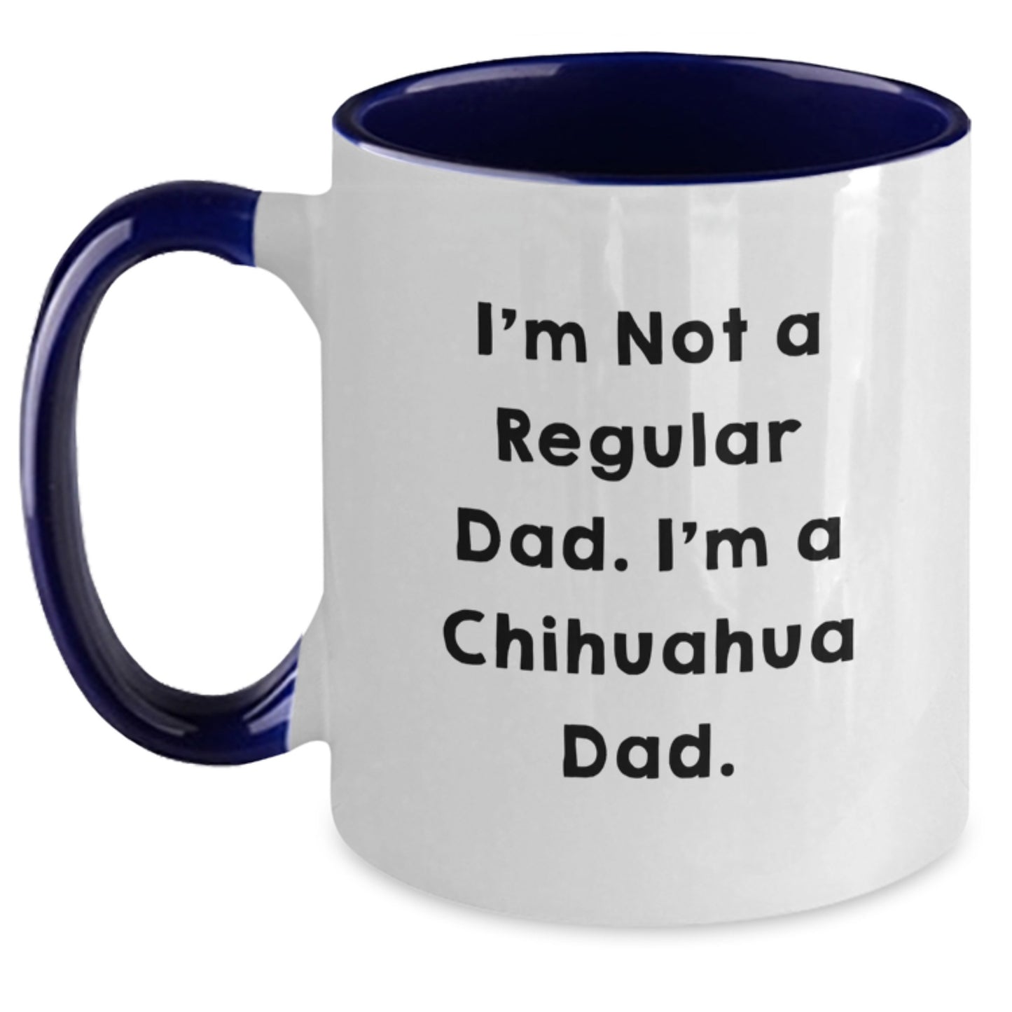 Chihuahua Dad Funny Gifts for Men, Women, Friends, Coworkers, Family - Two Tone Coffee Mug for Graduation - Main