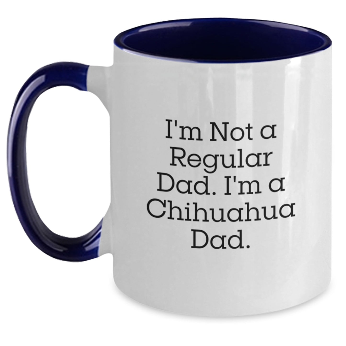 Funny Chihuahua Dad Gifts for Men - Two Tone Coffee Mug, Graduation Unique Gifts from Dad - Main