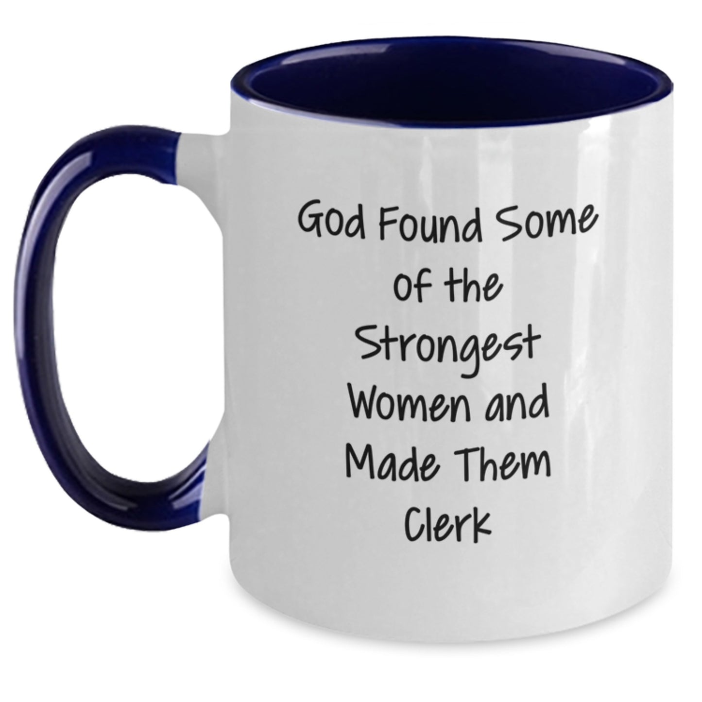 Funny Clerk Gifts from Men to Women - Two Tone Coffee Mug for Graduation with Inspirational Quote - Main