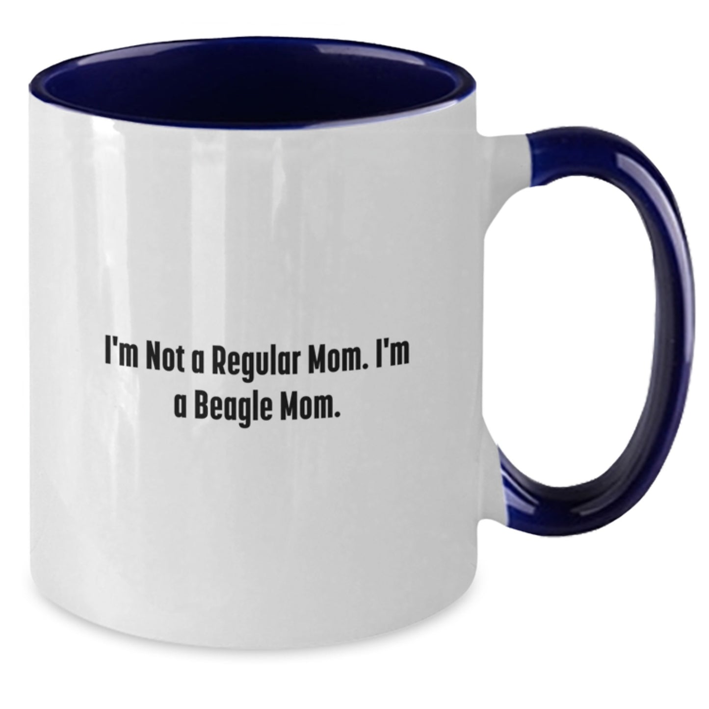 Funny Beagle Mom Gifts for Graduation - I'm Not A Regular Mom. I'm A Beagle Mom. Two Tone Coffee Mug for Beagle Dog Lovers, Gifts from Mom to Beagle Owner, Beagle Dog Gifts for Men or Women - Additional