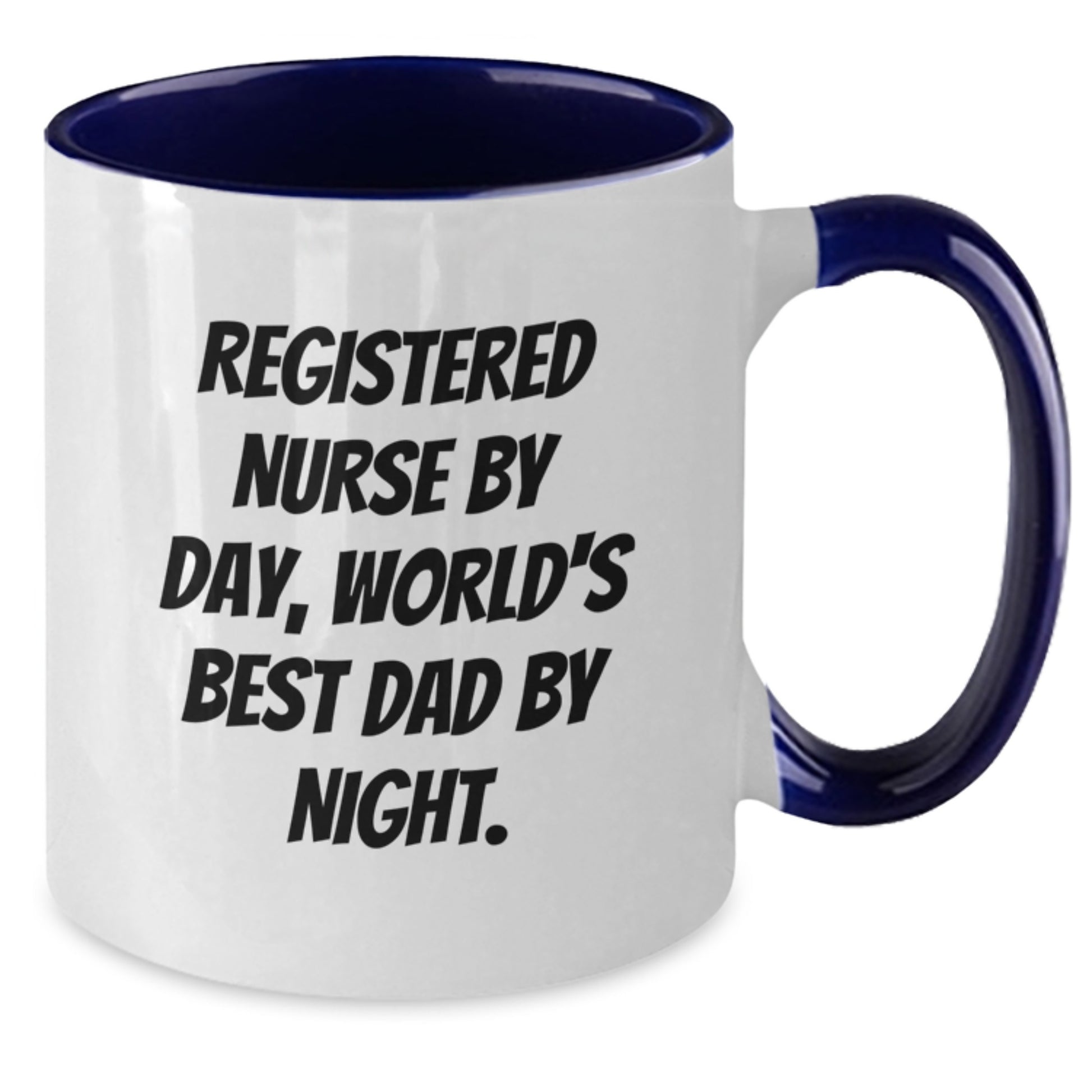 Registered Nurse Humor Gifts for Men, Two Tone Coffee Mug with Funny Quote, Graduation Unique Gifts from Family, Friends, or Coworkers - Additional