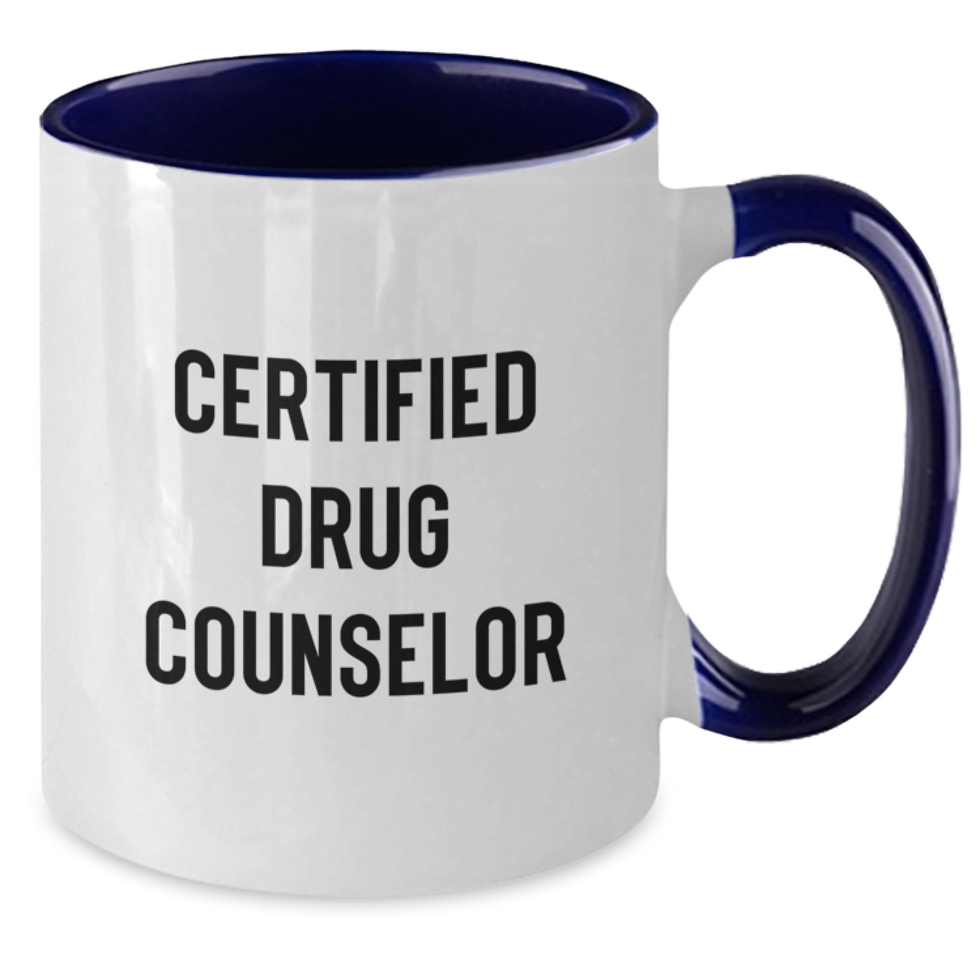 Funny Drug Counselor Gifts from Friends - 'Certified to Help You' Two Tone Coffee Mug for Birthday - Additional