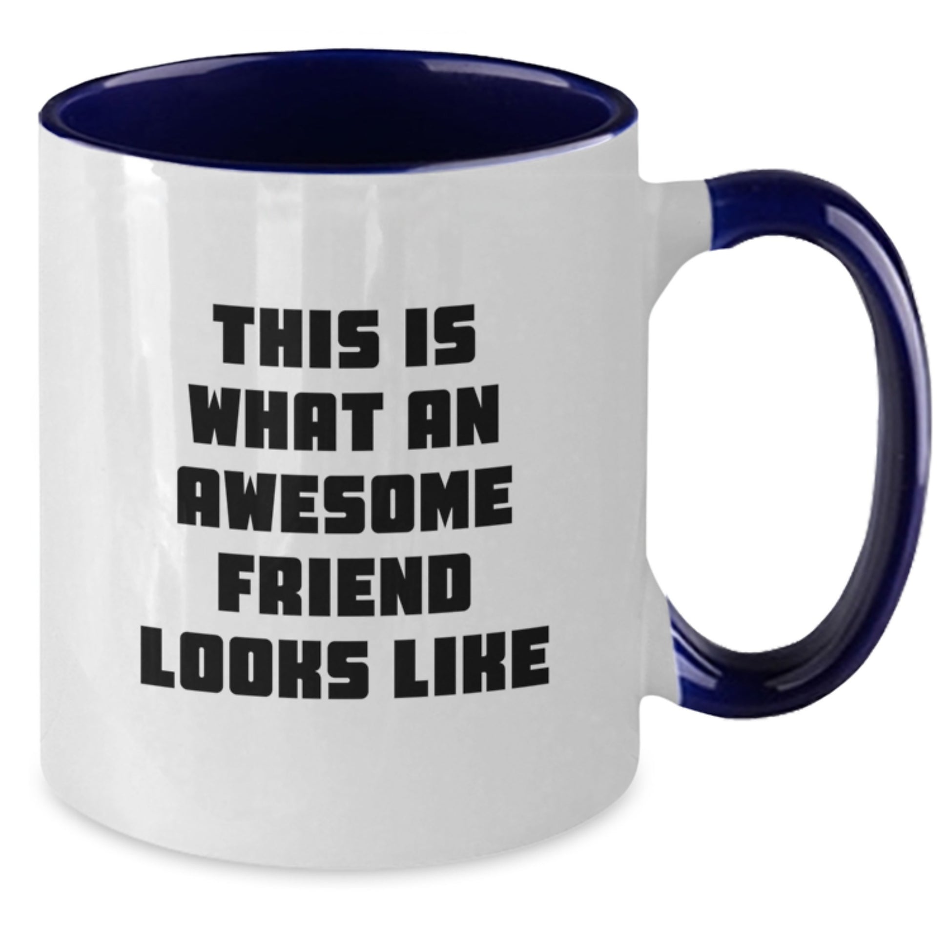 Funny Friend Gifts from Men to Awesome Friends for Graduation with Two Tone Coffee Mugs, 'This Is What An Awesome Friend Looks Like' - Additional