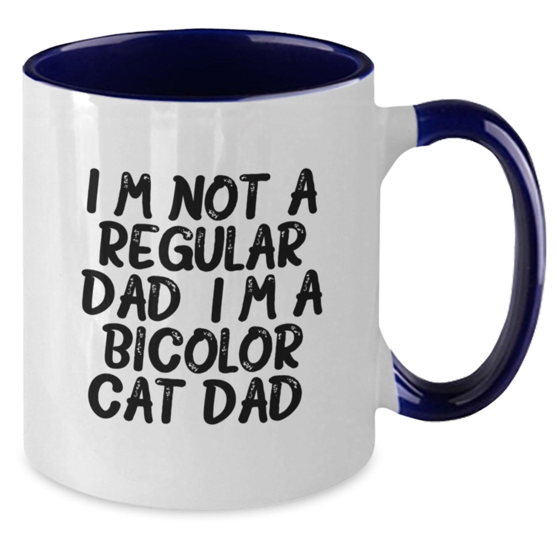 Bicolor Cat Dad Funny Gifts from Friends for Graduation Unique Two Tone Coffee Mug, I'm Not A Regular Dad. I'm A Bicolor Cat Dad. - Black and White, Red and White, Navy and White, Pink and White - Additional