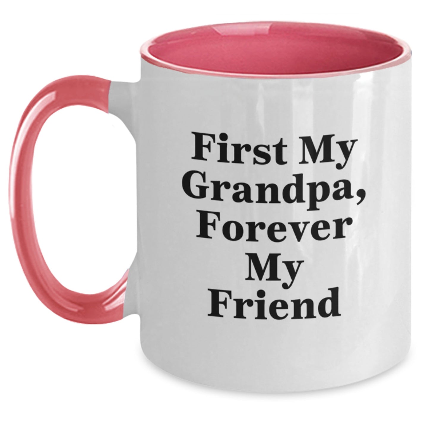 Funny Grandpa Gifts from Men to Forever Friends: First My Grandpa, Forever My Friend Two Tone Coffee Mugs for Graduation, Grandpa's Unique Gift from Family, Friends, and Coworkers - Main