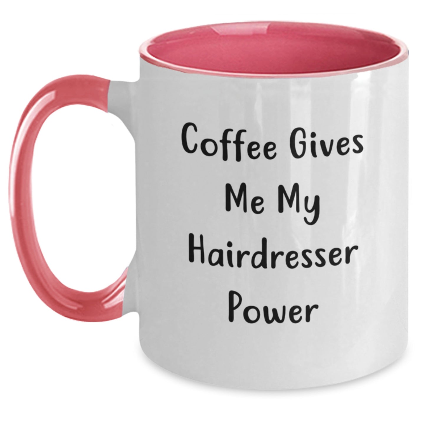 Hairdresser Gifts Funny Quote Coffee Mug for Birthday - 'Coffee Gives Me My Hairdresser Power' Gifts from Friends to Hairdresser - Main