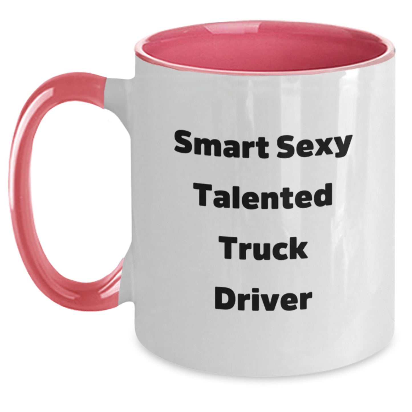 Funny Truck Driver Gifts from Friends for Graduation - Two Tone Coffee Mug with 'Smart Sexy Talented' Quote - Main