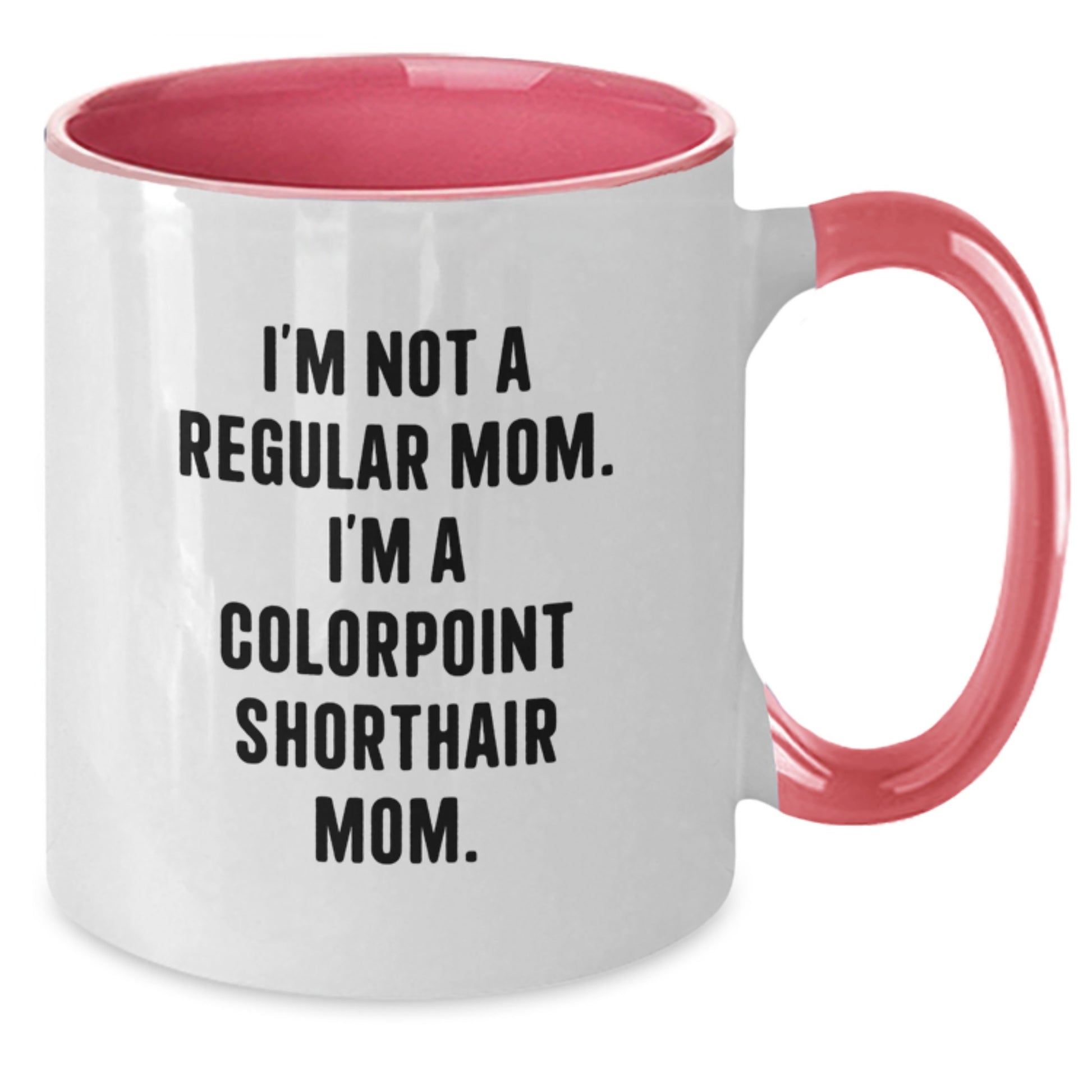 Colorpoint Shorthair Cat Mom Funny Gifts for Her from Friends Birthday Unique - Additional