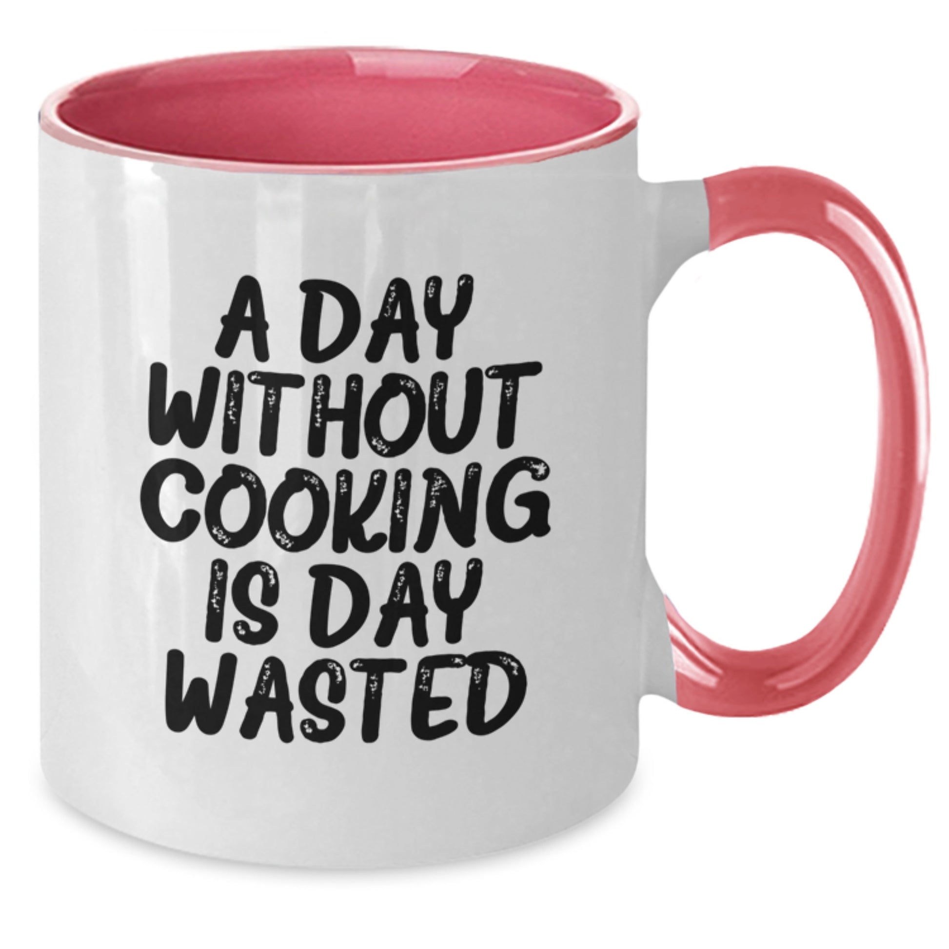 Funny Cooking Quote Coffee Mug Gifts from Friends, Unique Birthday Unique Gifts for Cooking Enthusiasts, A Day Without Cooking Is Day Wasted, Two Tone Coffee Mug - Additional