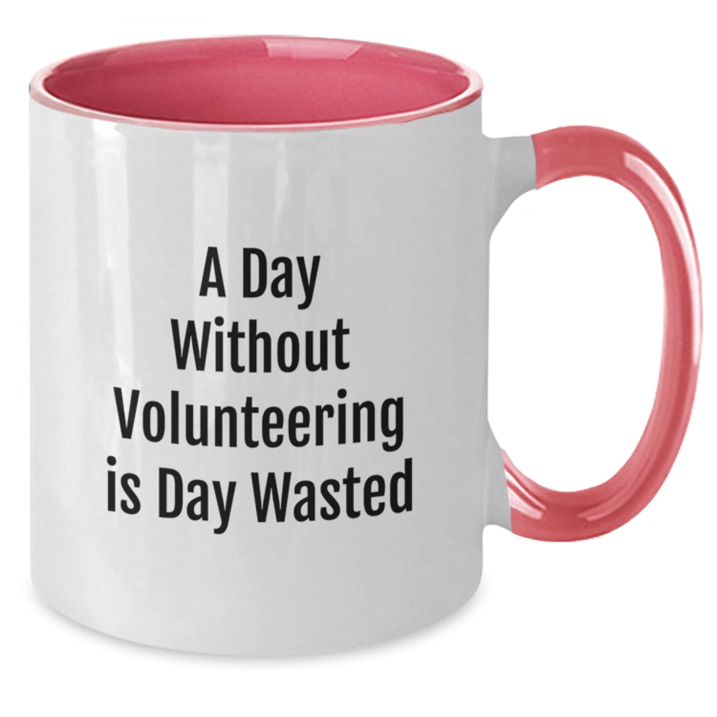Funny Volunteering Quotes Two Tone Coffee Mug Gifts from Friends for Volunteers on Birthday - Additional