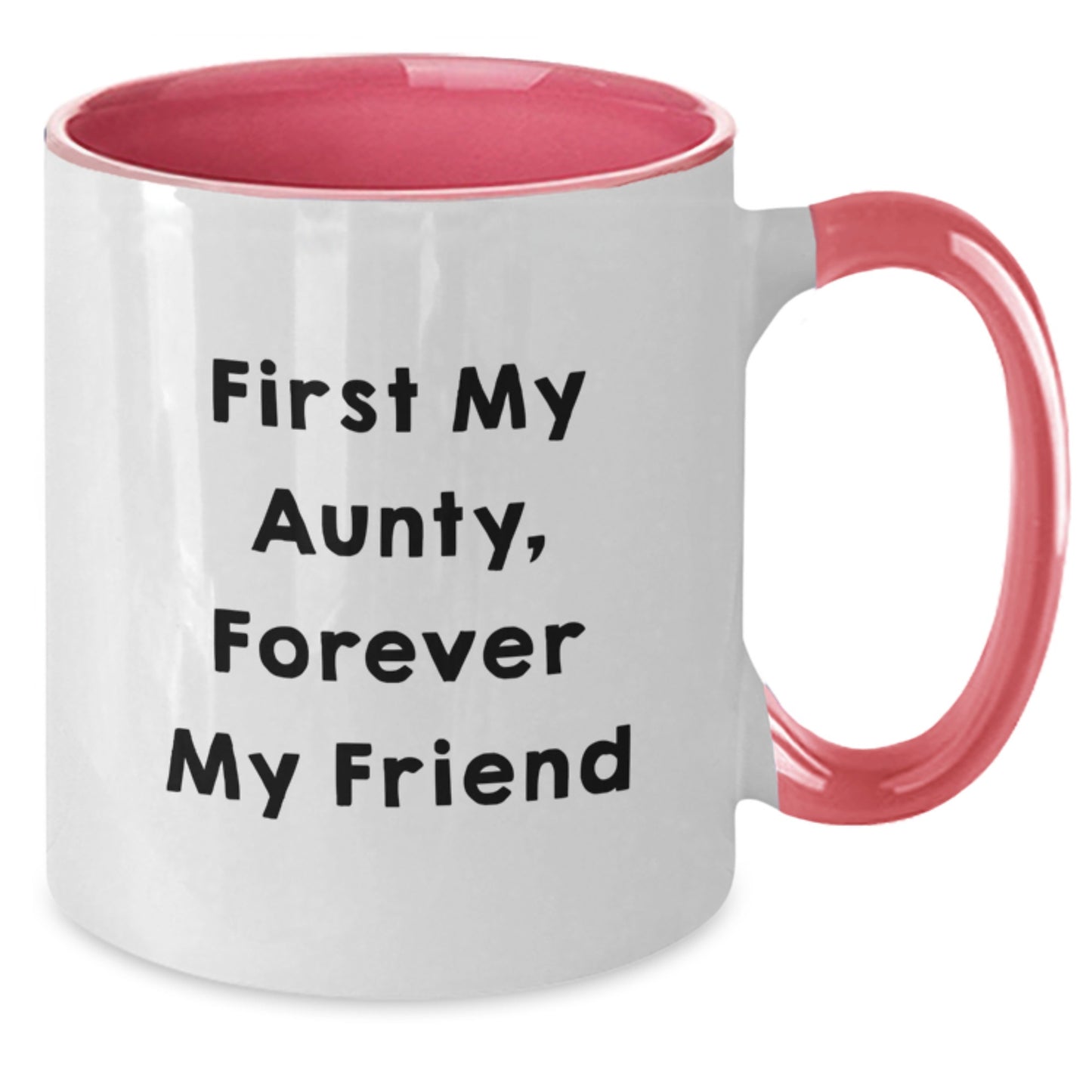 Gifts from Friends to Aunty, Funny Two Tone Coffee Mugs for Graduation, Forever My Friend Quote - Additional