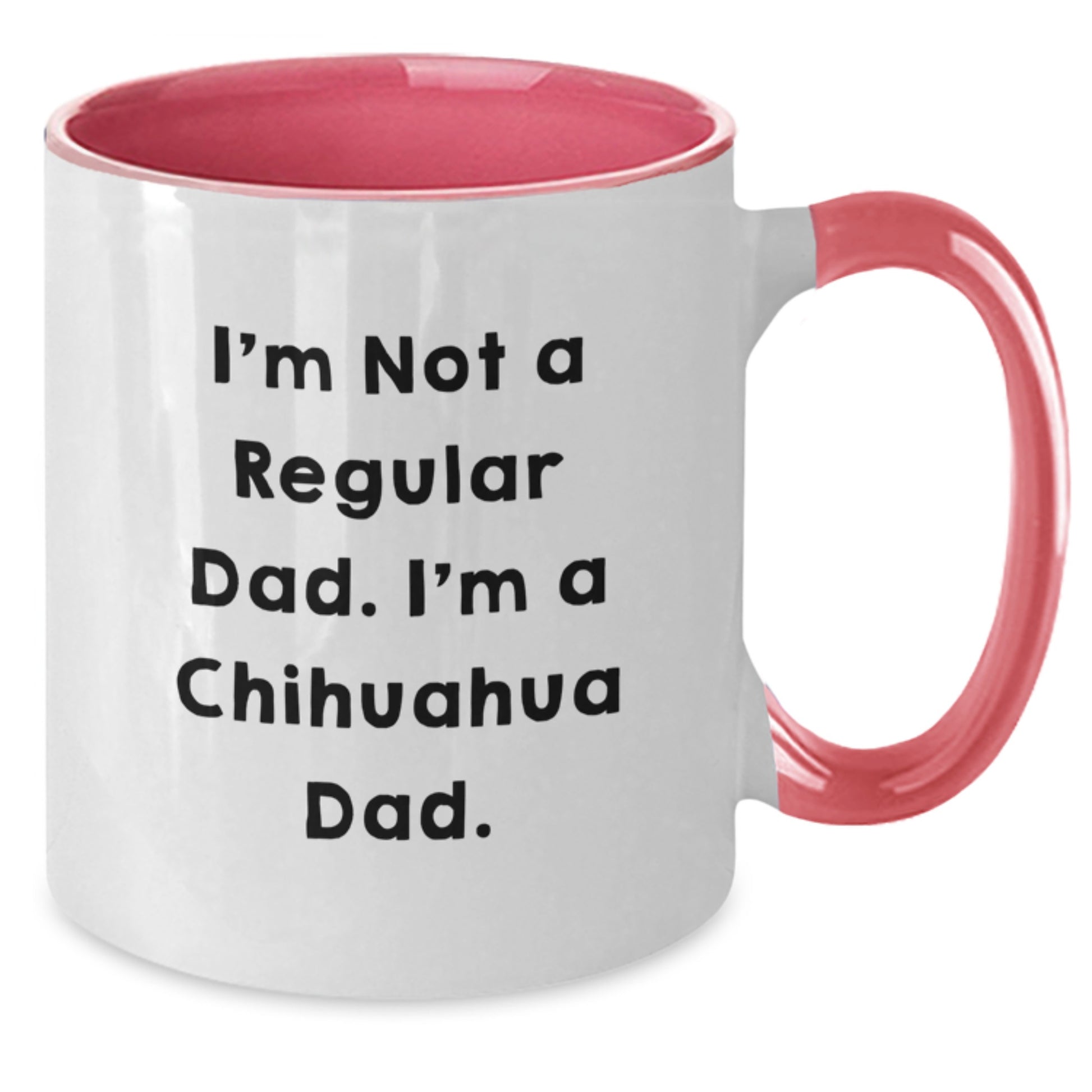 Chihuahua Dad Funny Gifts for Men, Women, Friends, Coworkers, Family - Two Tone Coffee Mug for Graduation - Additional