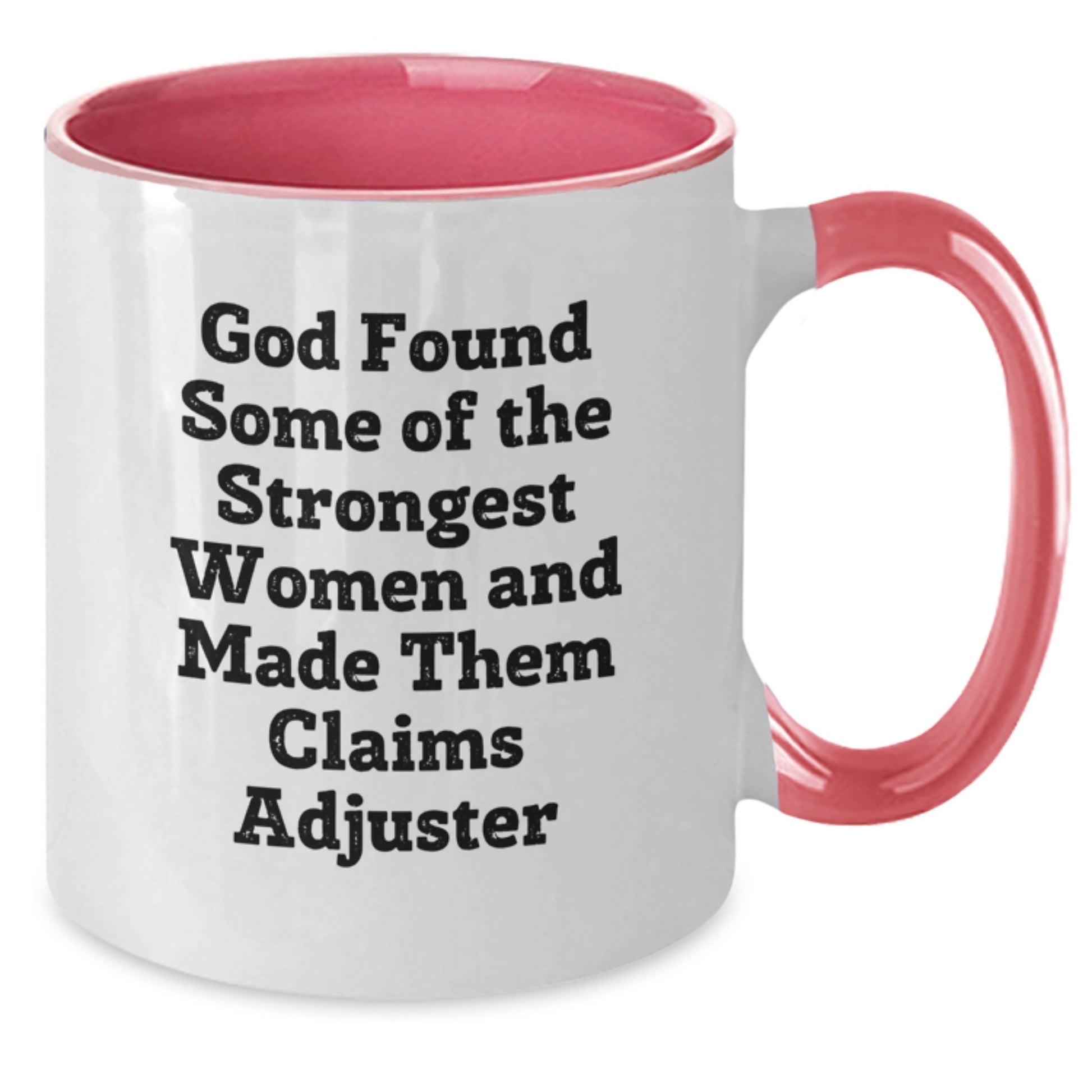 Funny Claims Adjuster Gifts - God's Strong Women Quotes, Two Tone Coffee Mug for Graduation - Additional