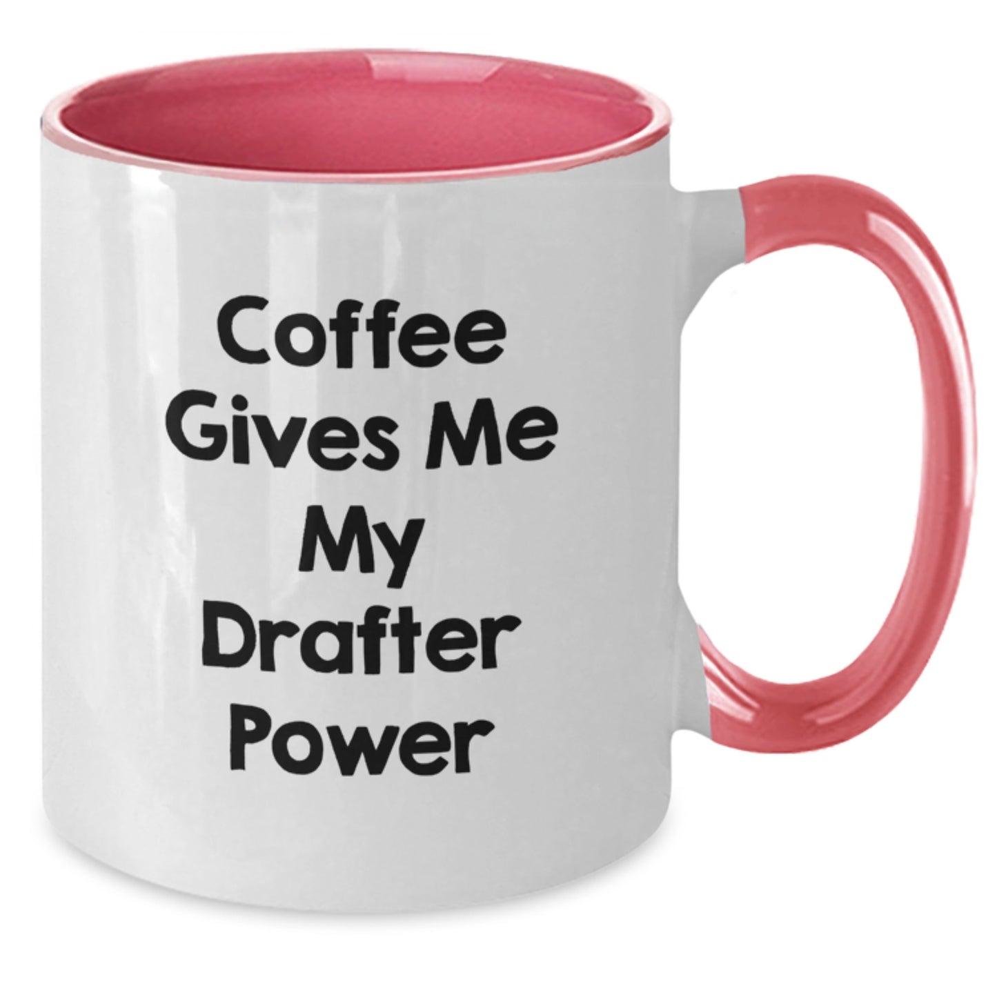 Funny Drafter Gifts from Friends - 'Coffee Gives Me My Drafter Power' Two Tone Coffee Mug for Graduation, Unique Gifts for Men or Women - Additional