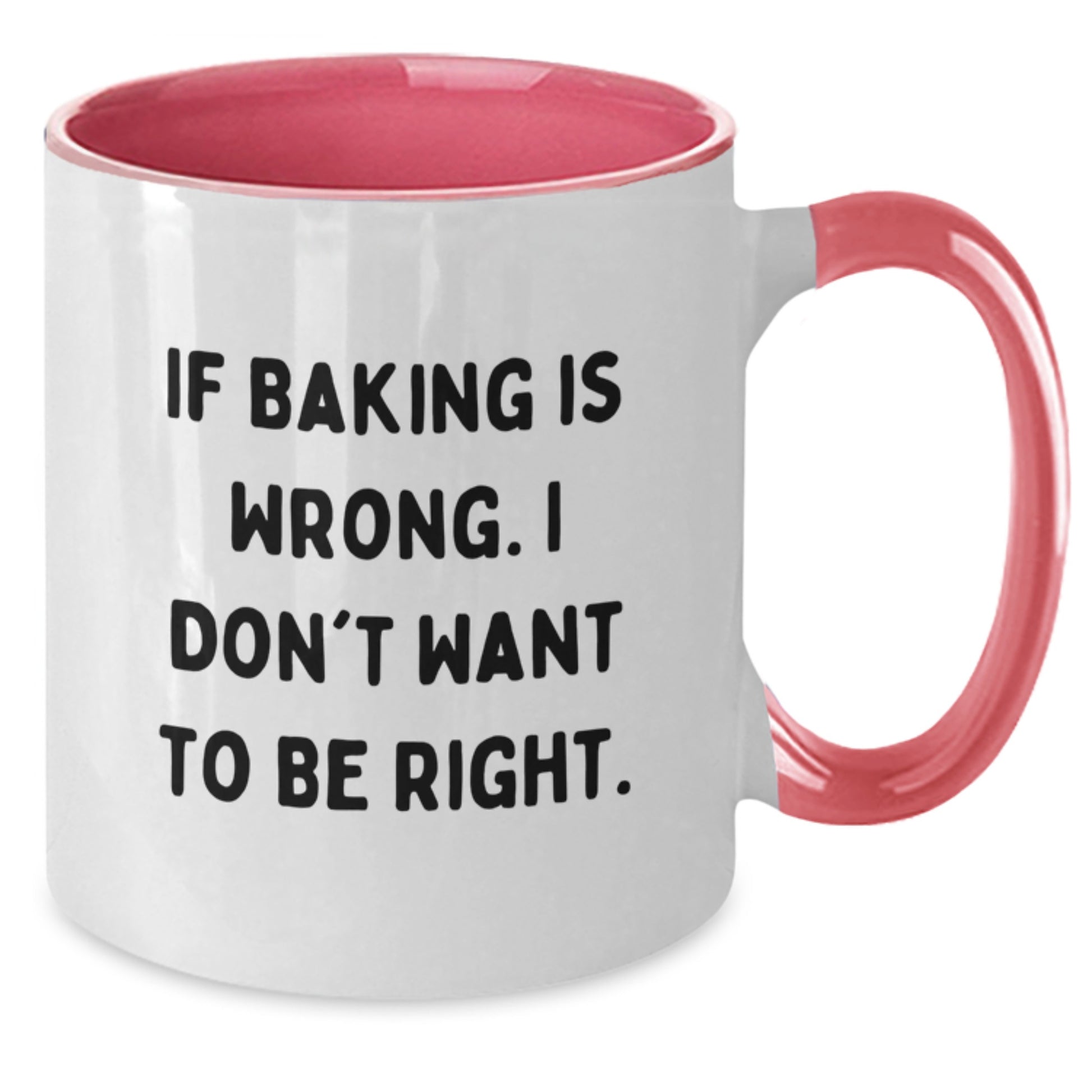 Funny Baking Quotes Gifts from Family to Graduates, Two Tone Coffee Mug with Black and White, Red and White, Navy and White, or Pink and White Color Options - 11oz, Microwave and Dishwasher Safe - Additional