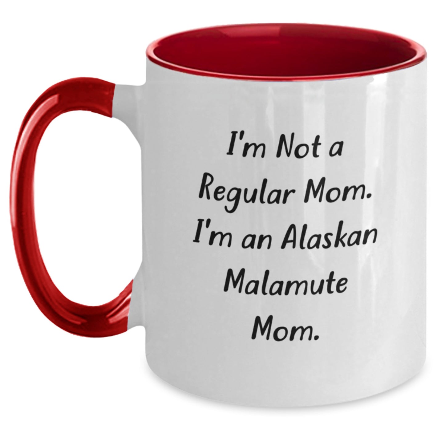 Funny Alaskan Malamute Mom Gifts from Friends for Graduation Unique Two Tone Coffee Mug, I'm Not A Regular Mom. I'm An Alaskan Malamute Mom., Gifts for Alaskan Malamute Dog Lovers - Main
