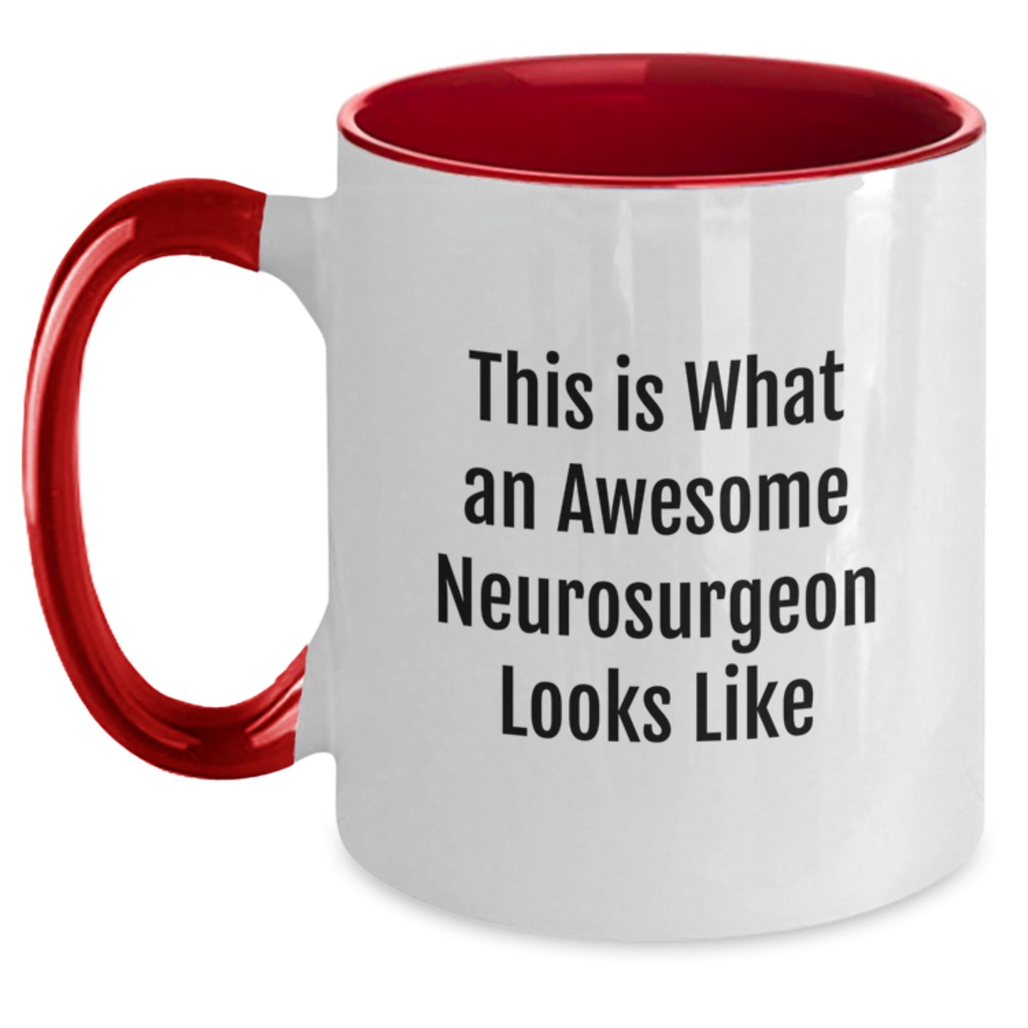 Funny Neurosurgeon Gifts - This Is What Awesome Neurosurgeons Look Like, Two Tone Coffee Mug for Birthday, Gifts from Family - Main