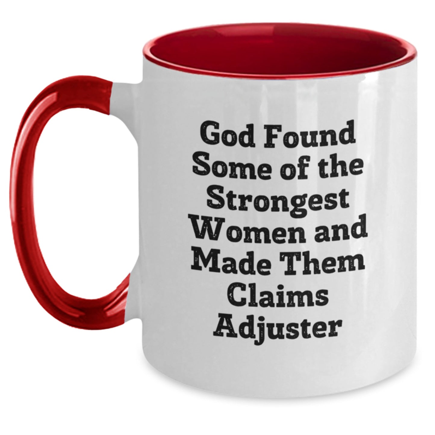 Funny Claims Adjuster Gifts - God's Strong Women Quotes, Two Tone Coffee Mug for Graduation - Main