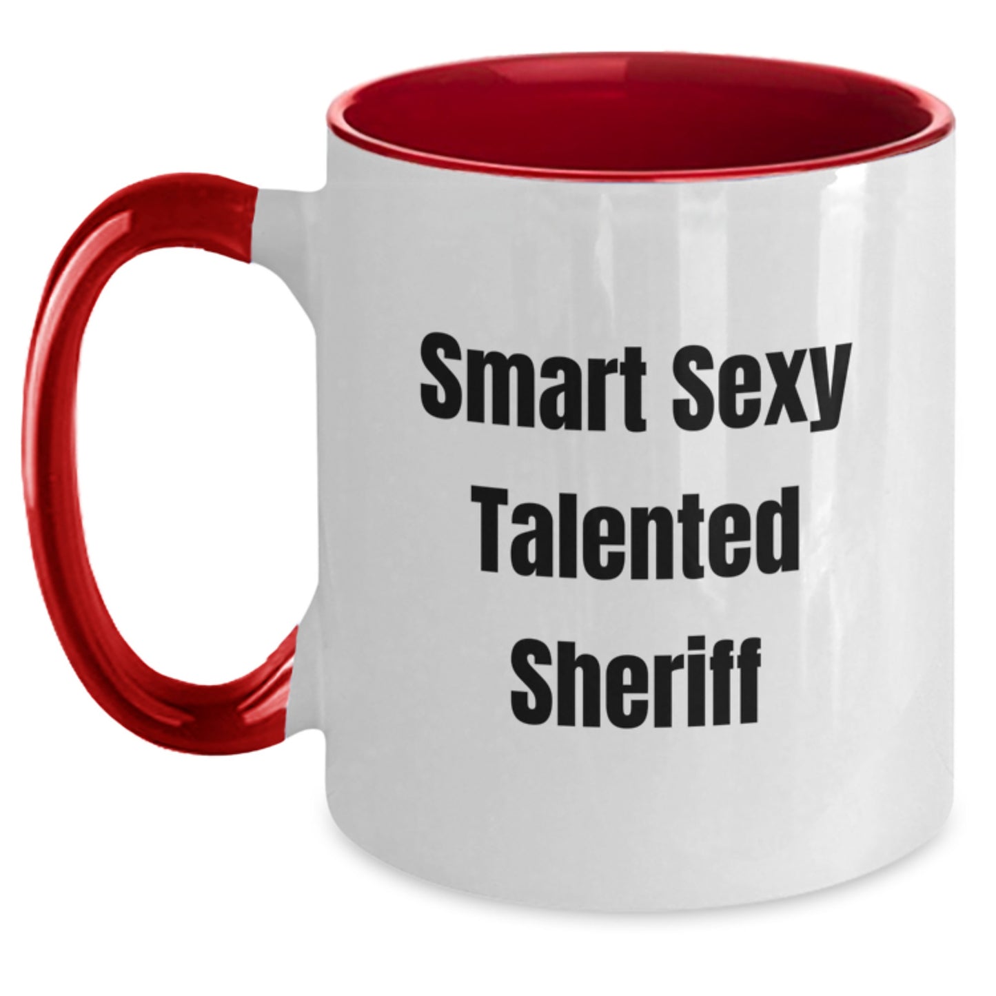 Funny Sheriff Gifts from Friends - 'Smart Sexy Talented Sheriff' Two Tone Coffee Mug for Sheriff Graduation - Main