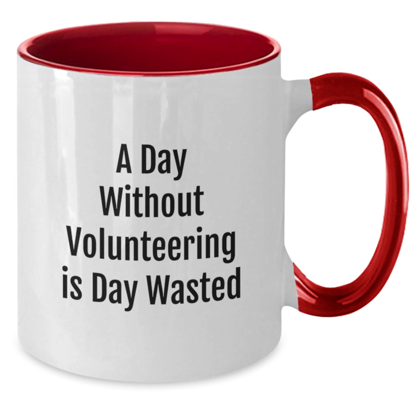 Funny Volunteering Quotes Two Tone Coffee Mug Gifts from Friends for Volunteers on Birthday - Additional